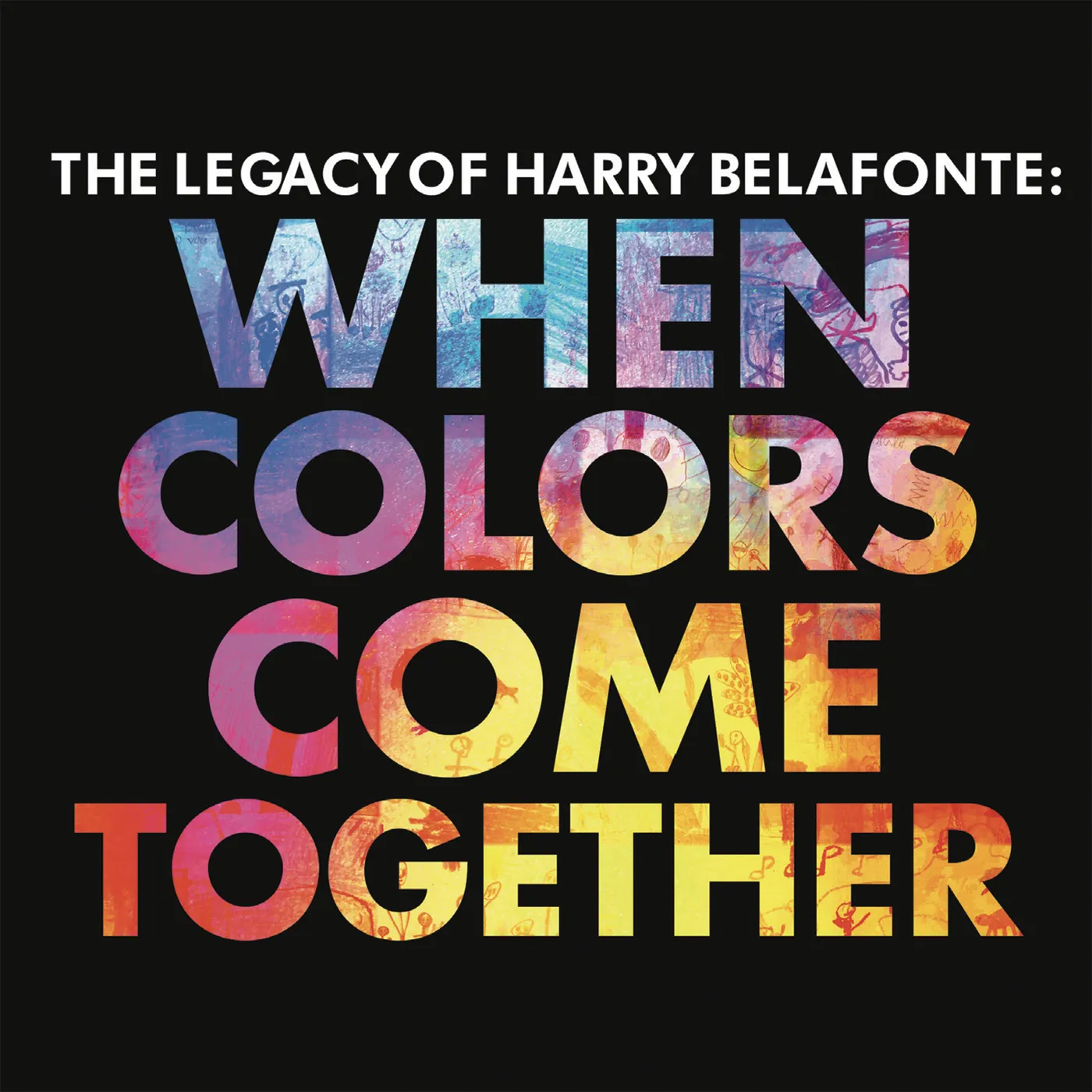 Harry Belafonte WHEN COLORS COME TOGETHER CD