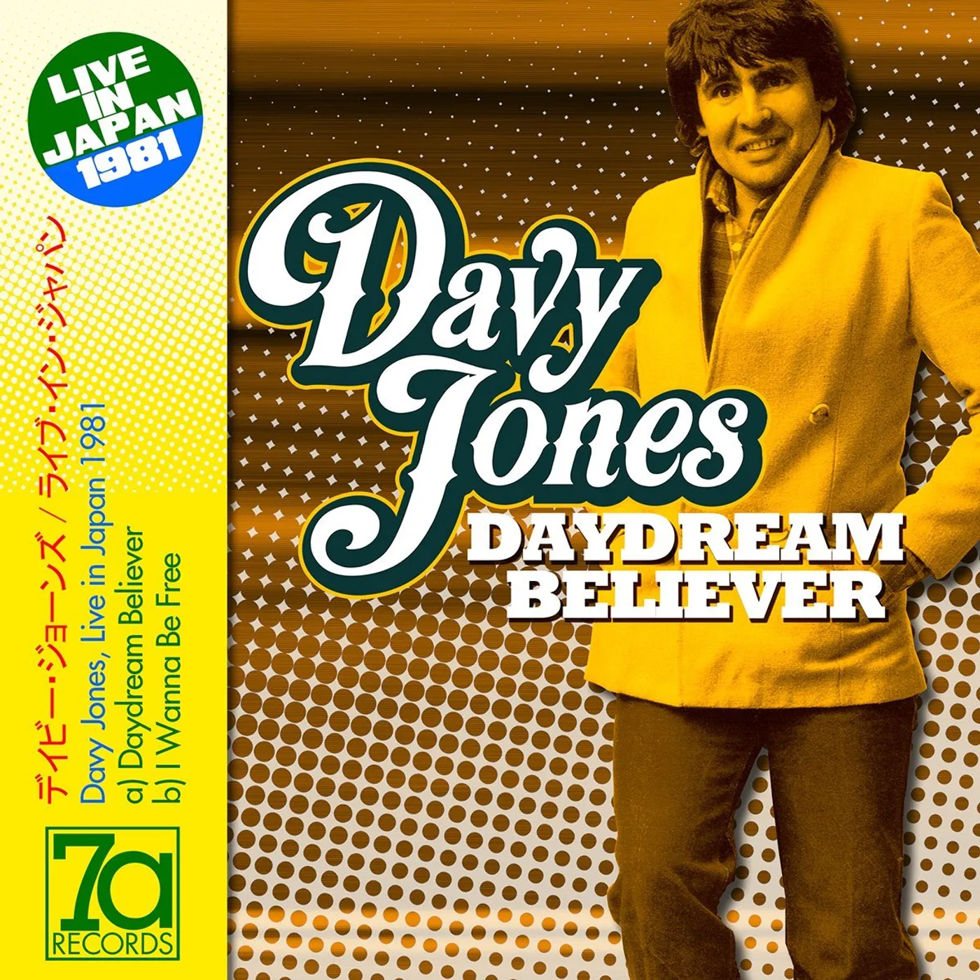 Davy Jones DAYDREAM BELIEVER / I WANNA BE FREE: LIVE IN Vinyl Record