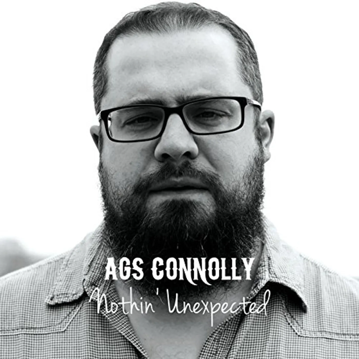 Ags Connolly NOTHIN UNEXPECTED CD