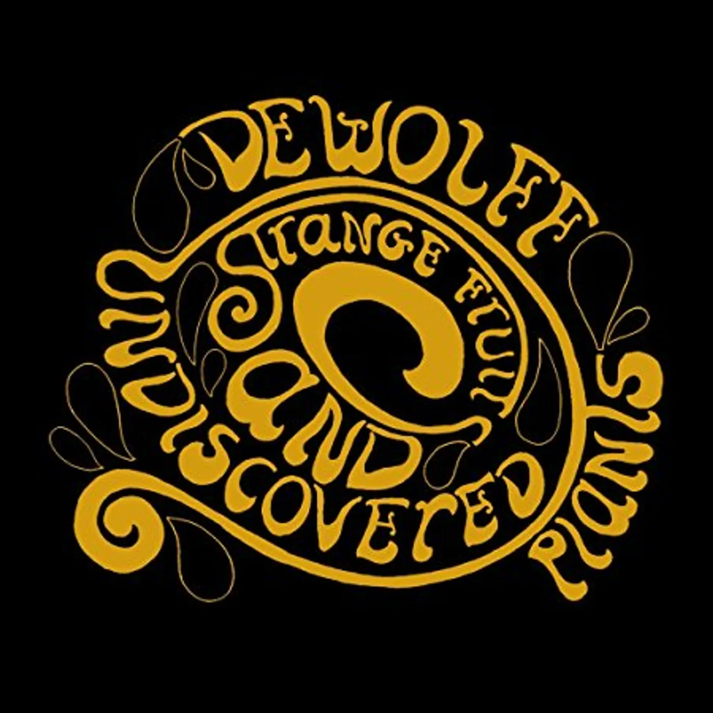 DeWolff STRANGE FRUITS & UNDISCOVERED PLANTS CD