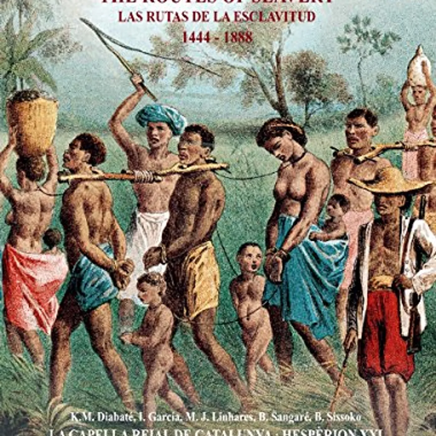 Jordi Savall ROUTES OF SLAVERY 1444-1888 CD