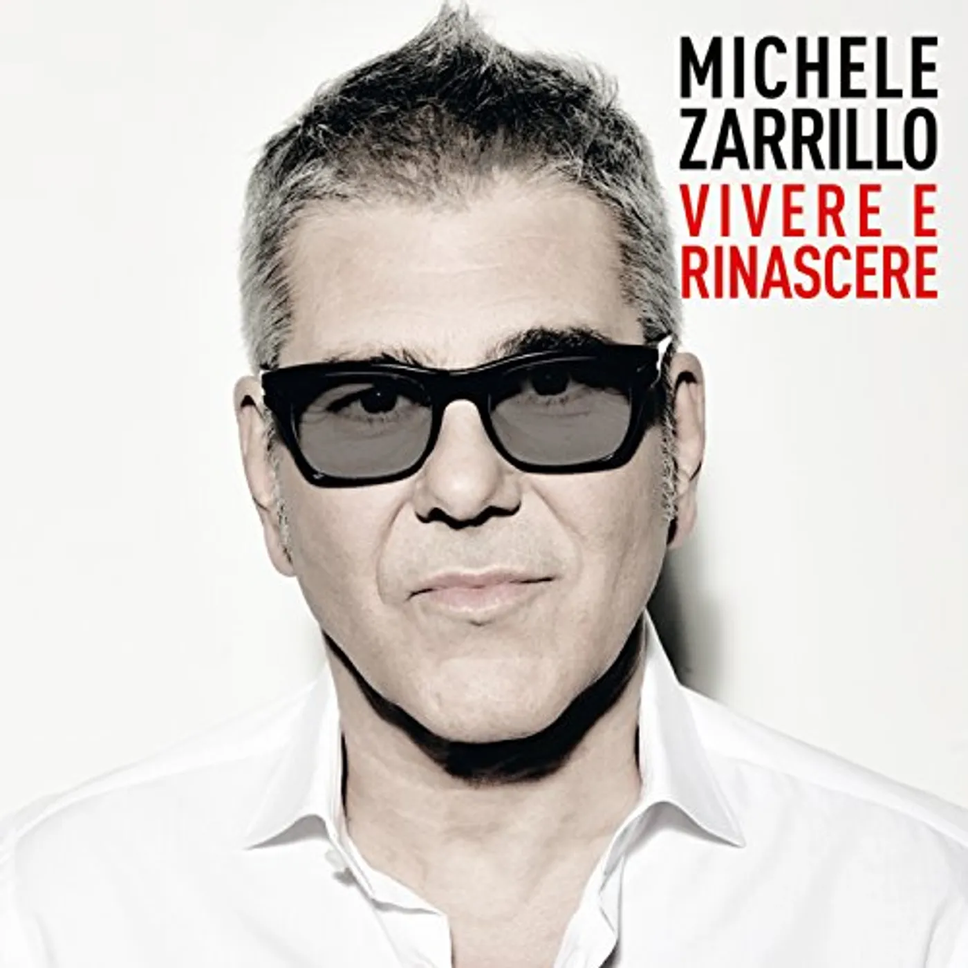 Michele Zarrillo VIVERE E RINASCERE CD