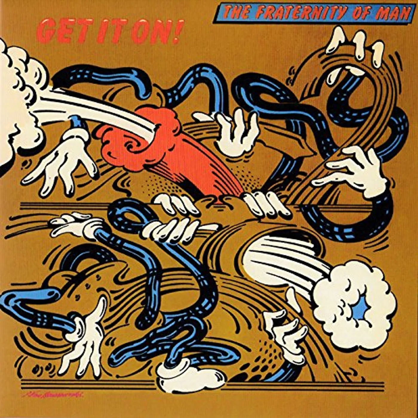 The Fraternity Of Man GET IT ON! CD