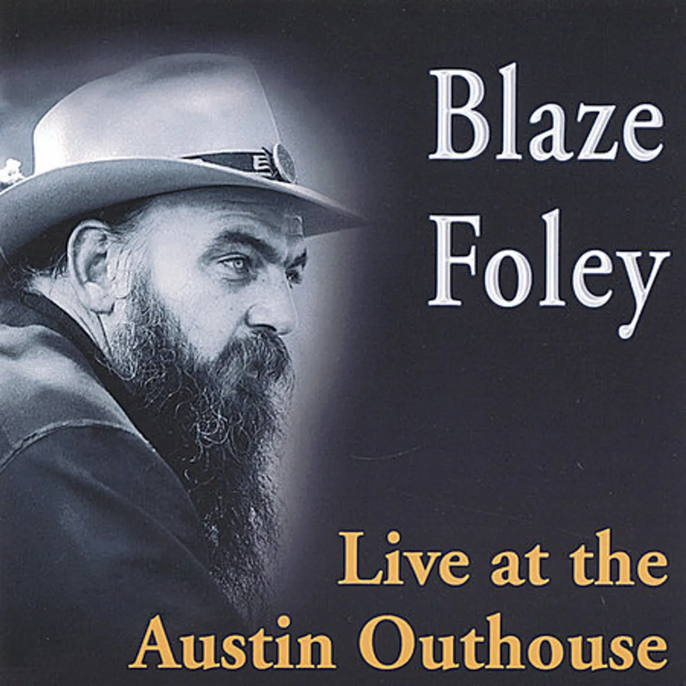 Blaze Foley LIVE AT THE AUSTIN OUTHOUSE CD