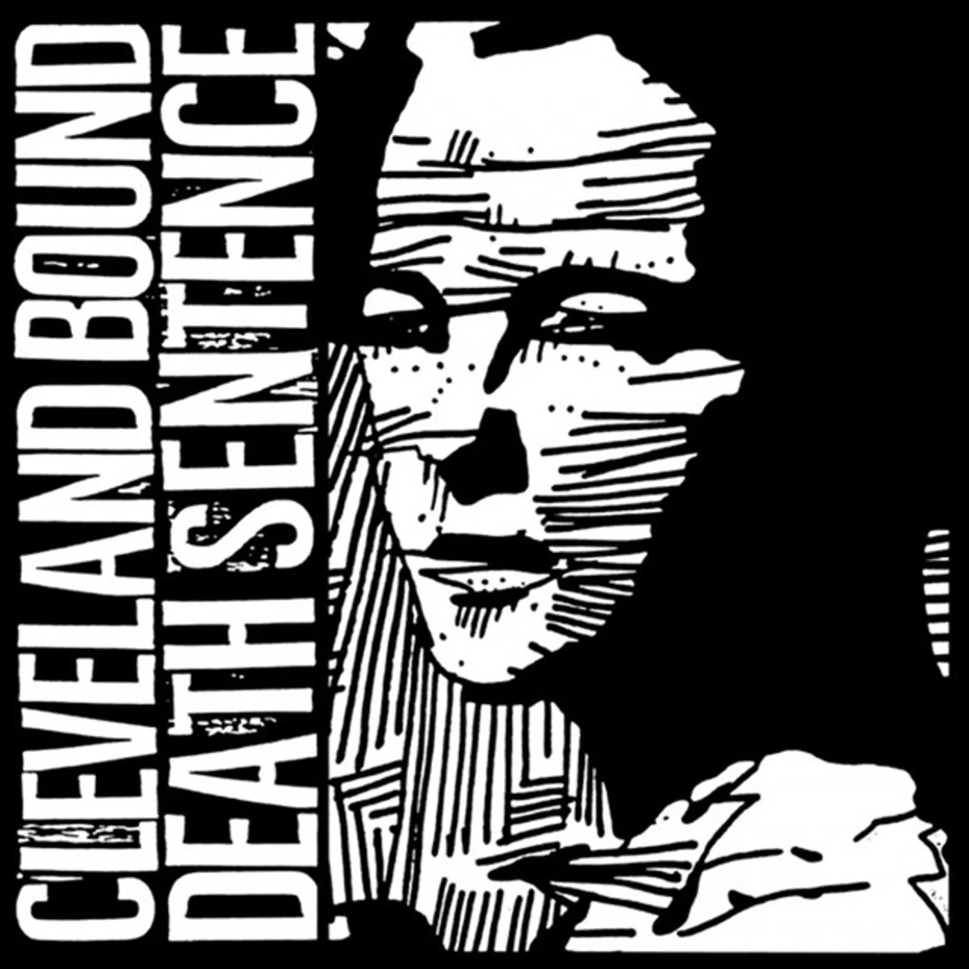 Cleveland Bound Death Sentence Vinyl Record