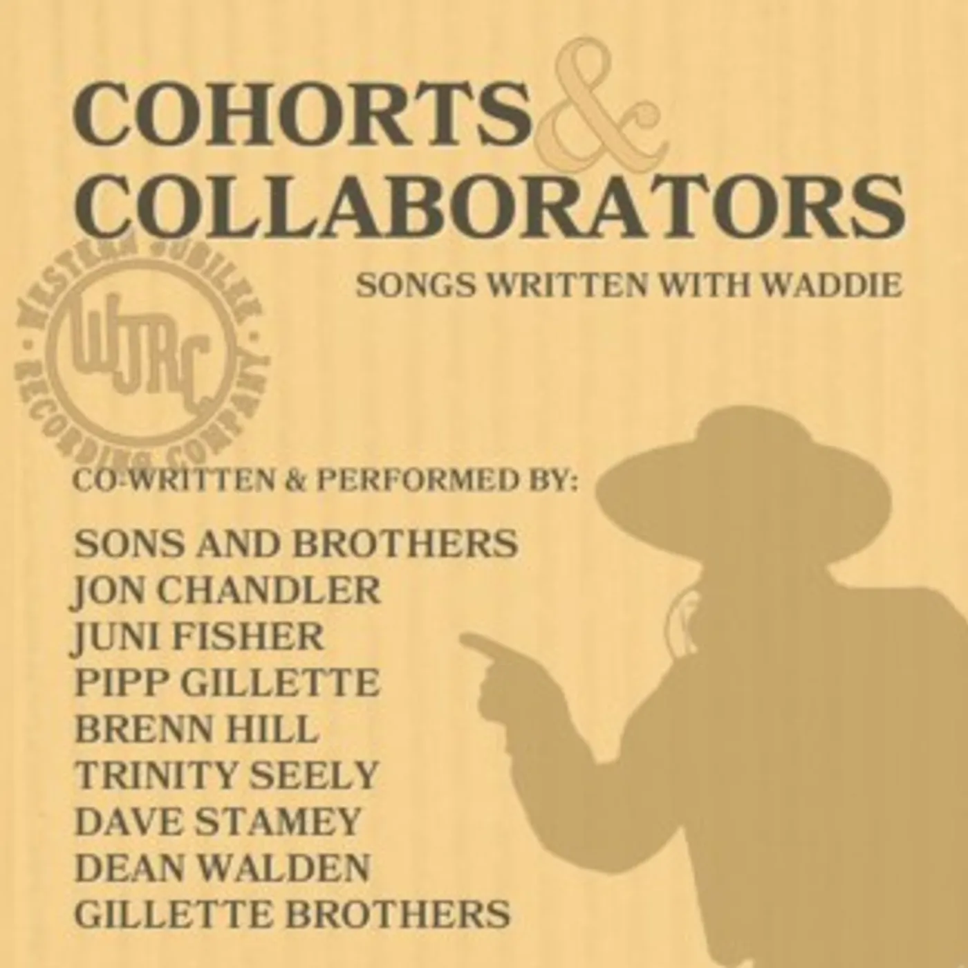 Waddie Mitchell COHORTS & COLLABORATORS (SONGS WRITTEN WITH WADDIE CD