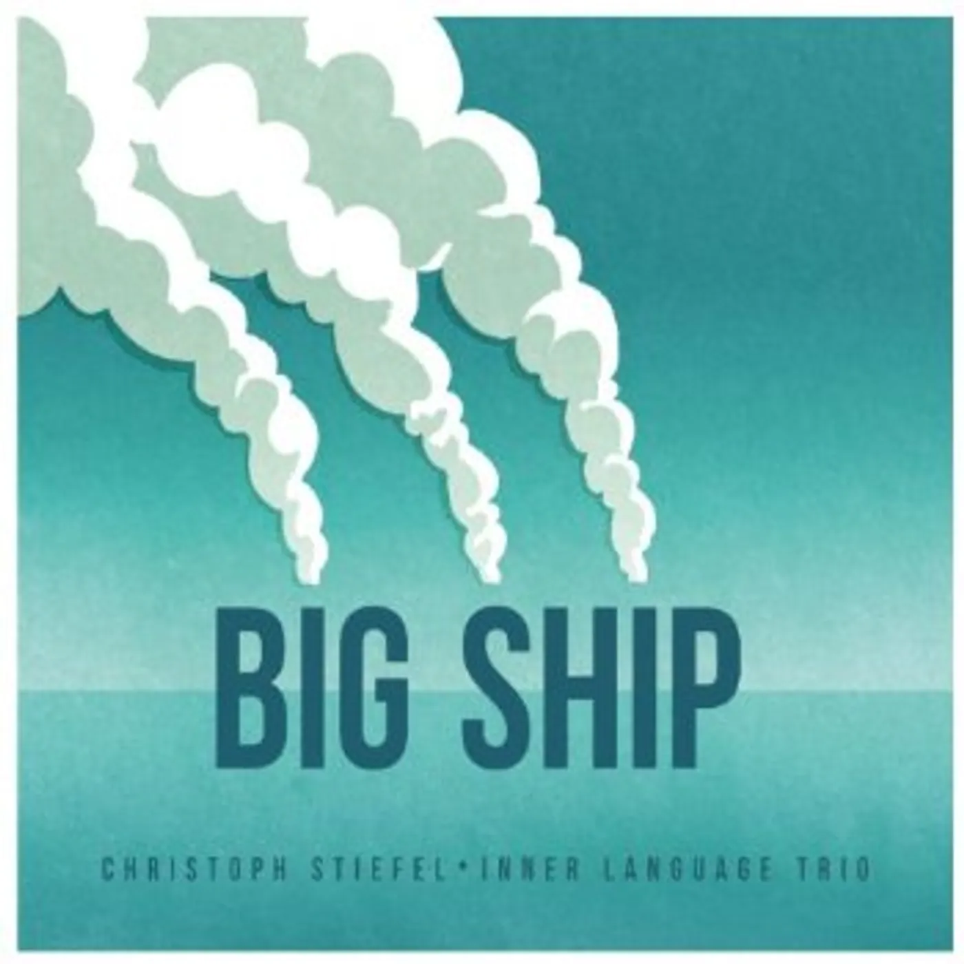Christoph Stiefel INNER LANGUAGE TRIO: BIG SHIP CD