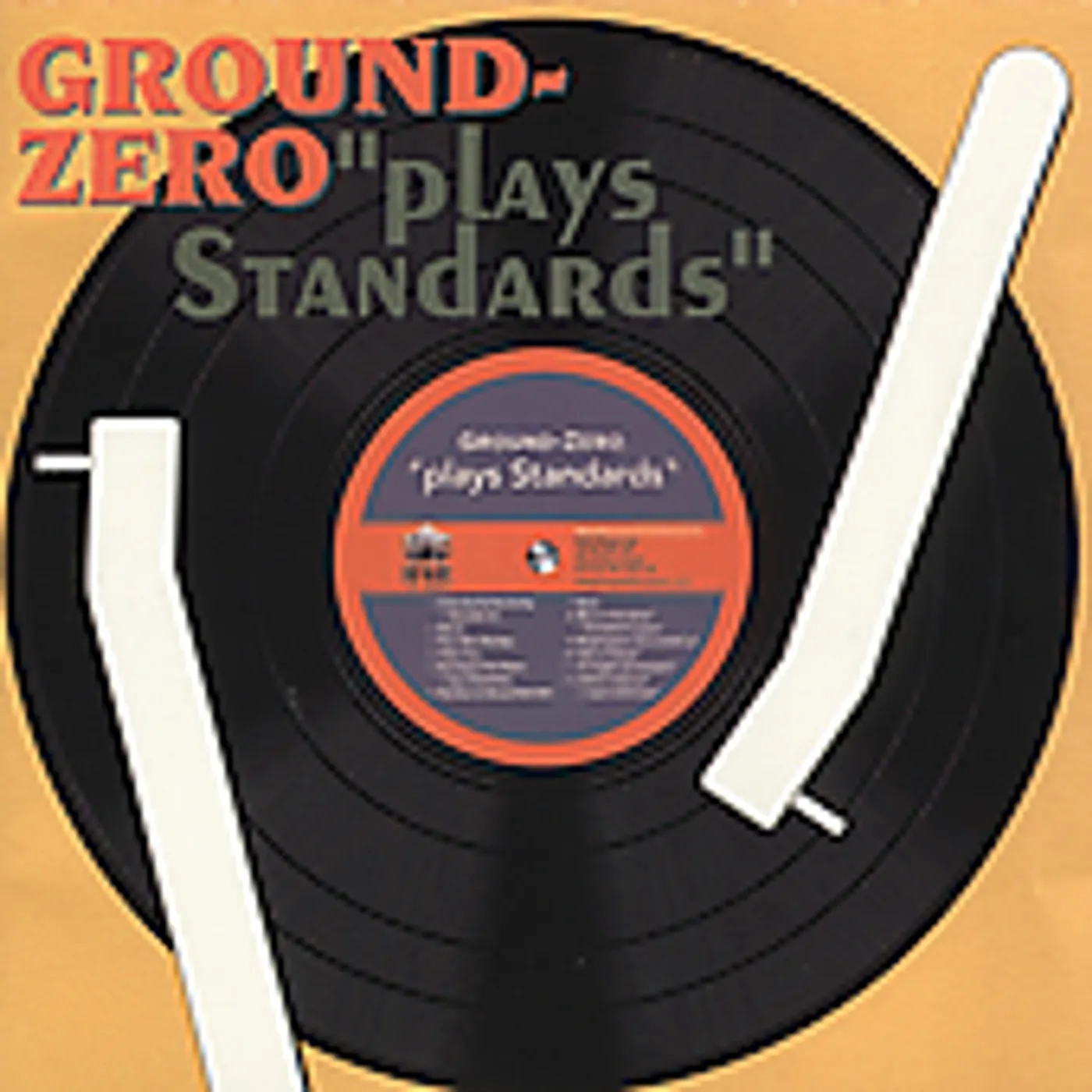 Ground Zero PLAYS STANDARDS CD