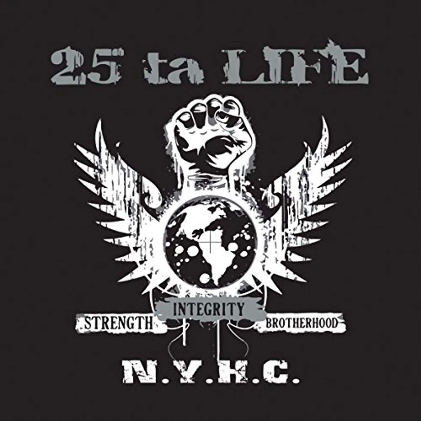 25 Ta Life STRENGTH INTEGRITY BROTHERHOOD Vinyl Record