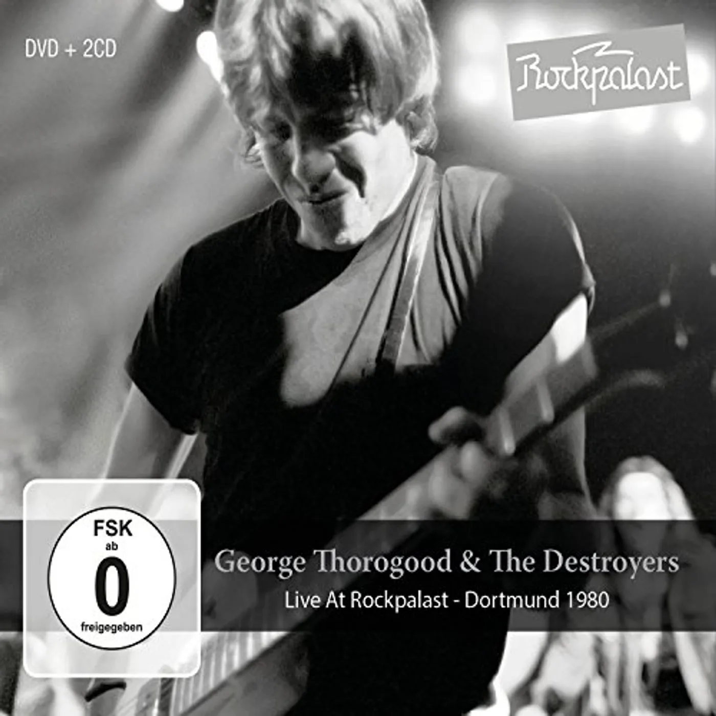 George Thorogood & The Destroyers LIVE AT ROCKPALAST: DORTMUND 1980 CD
