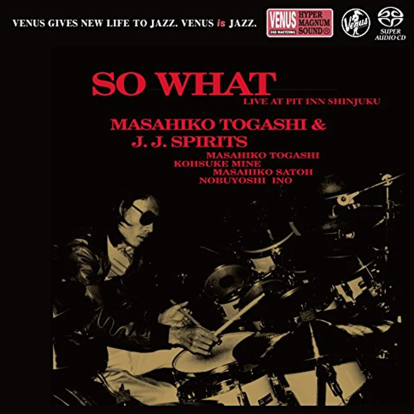 Masahiko Togashi SO WHAT: LIVE AT SHINJUKU PIT IN Super Audio CD