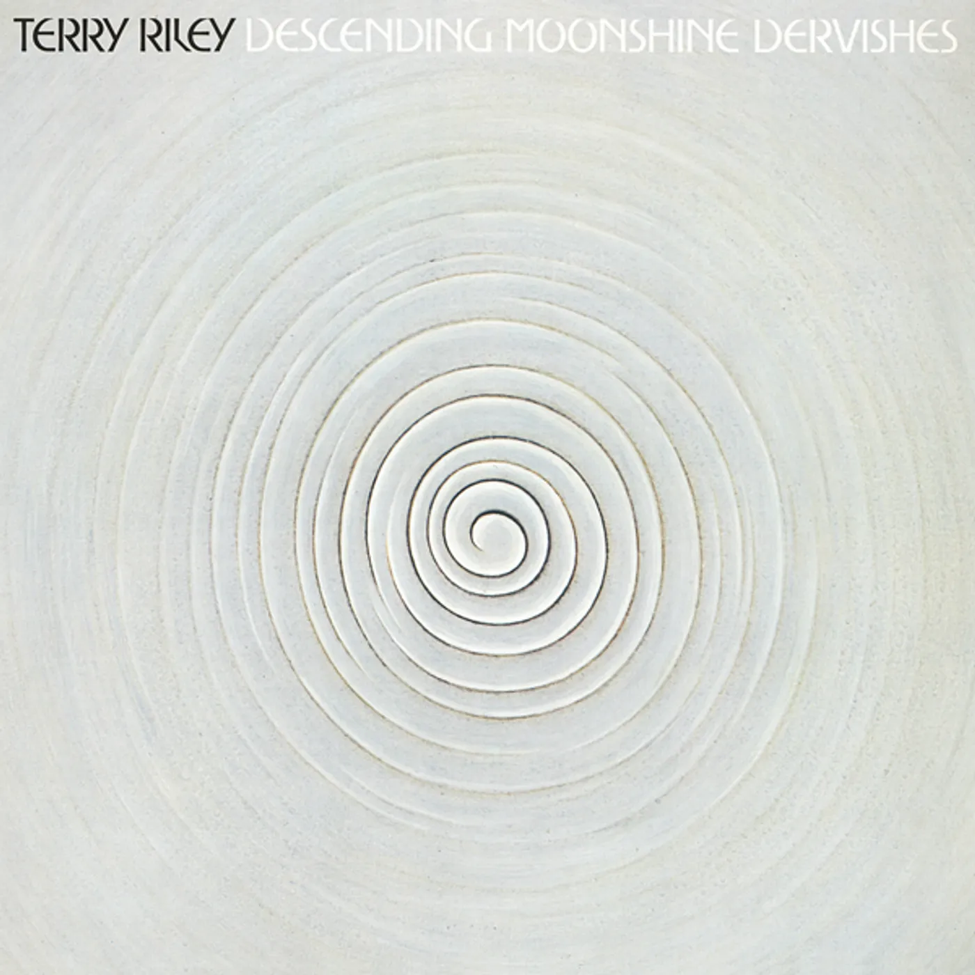 Terry Riley DESCENDING MOONSHINE DERVISHES Vinyl Record