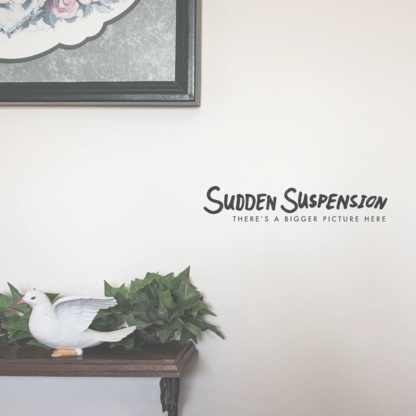 Sudden Suspension There's A Bigger Picture Here Vinyl Record