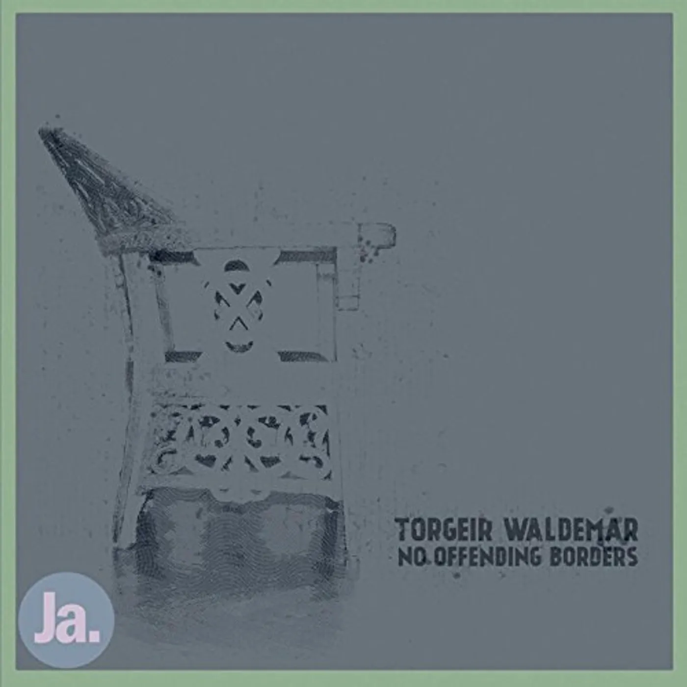 Torgeir Waldemar No Offending Borders Vinyl Record