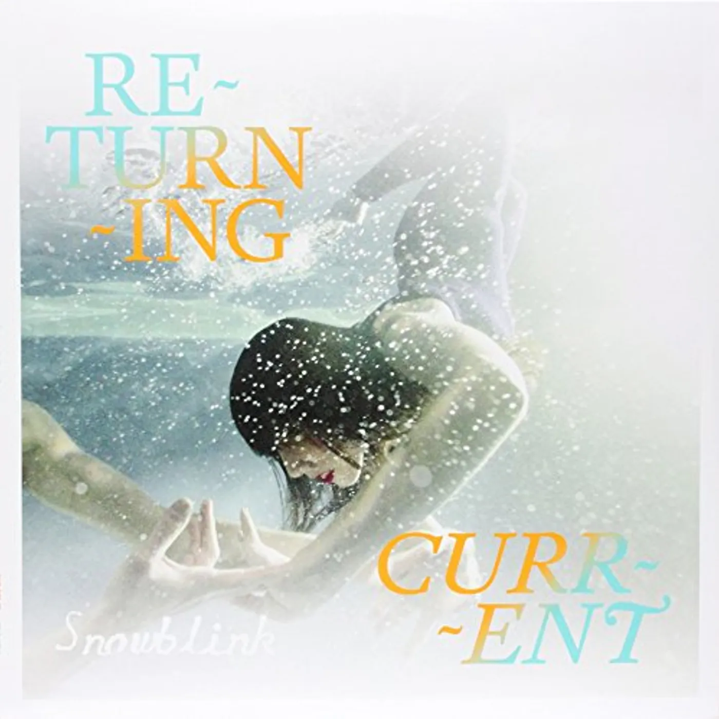 Snowblink Returning Current Vinyl Record