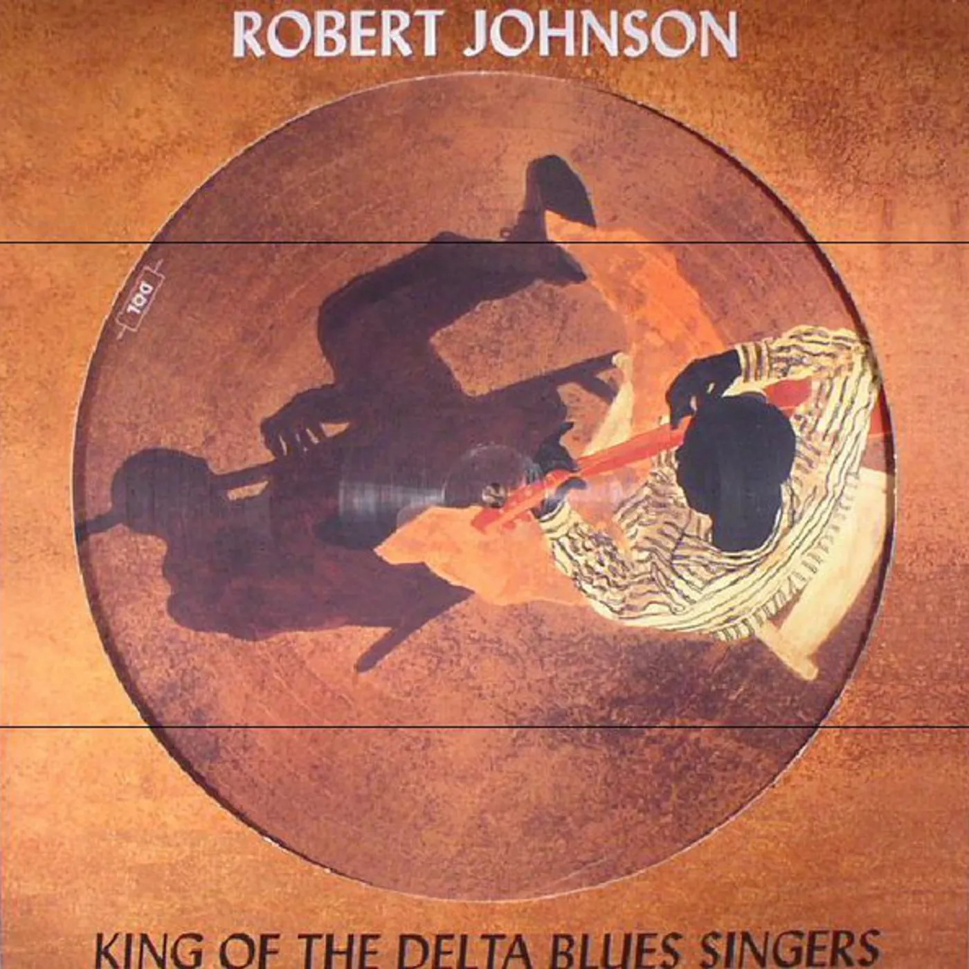 Robert Johnson King Of The Delta Blues Singers Vinyl Record