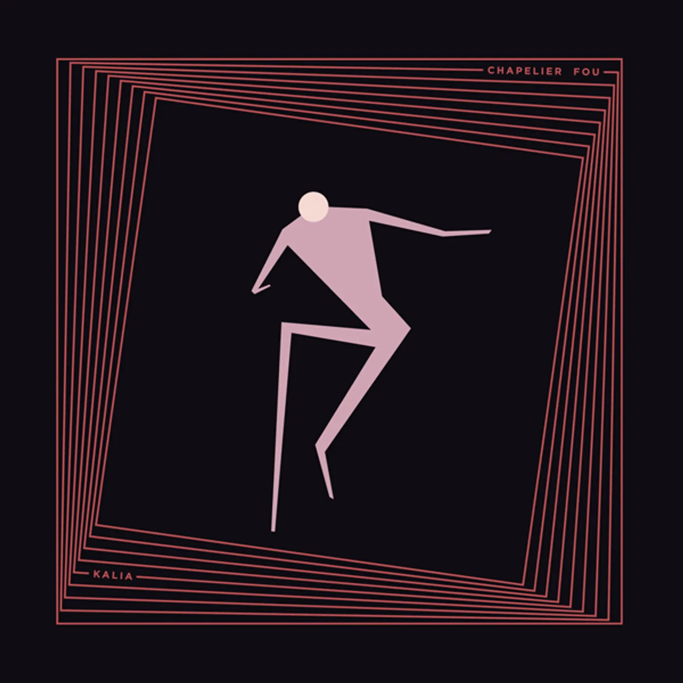 Chapelier Fou Kalia Vinyl Record