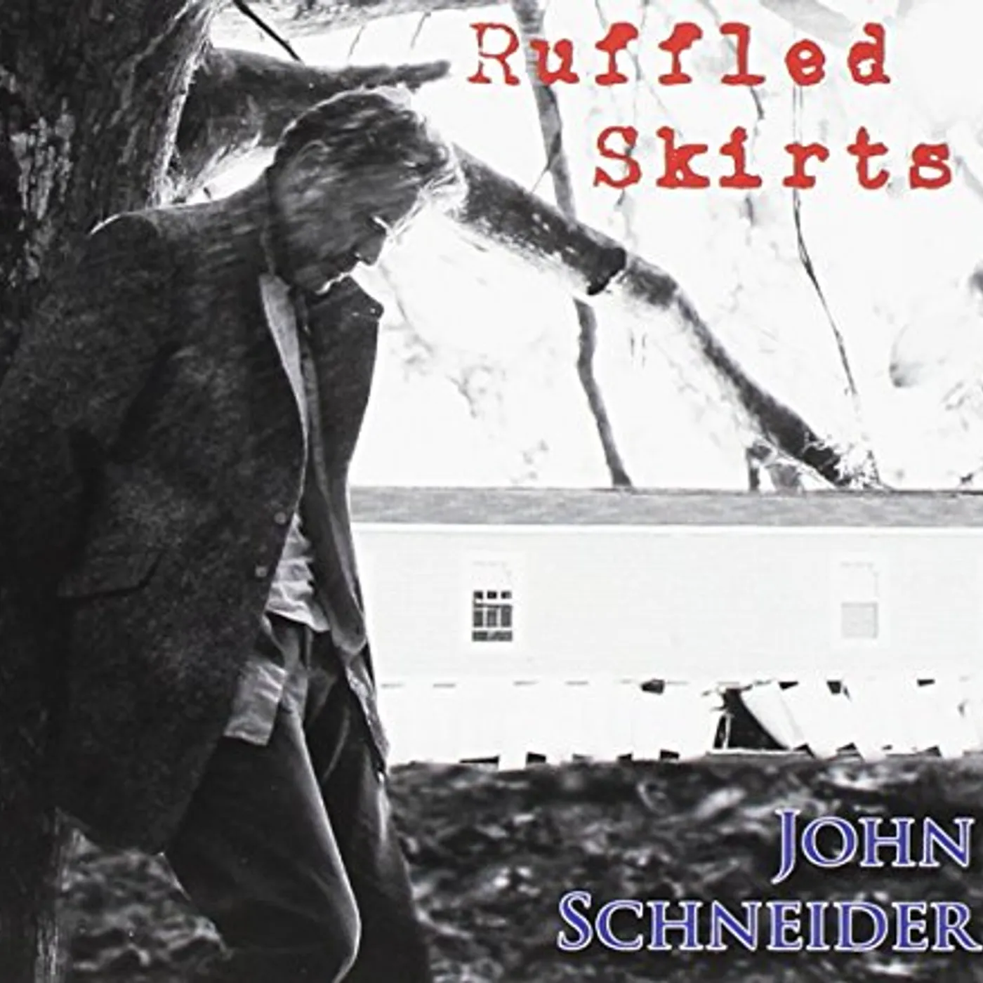John Schneider Ruffled Skirts (Feat. The Cajun Navy) CD