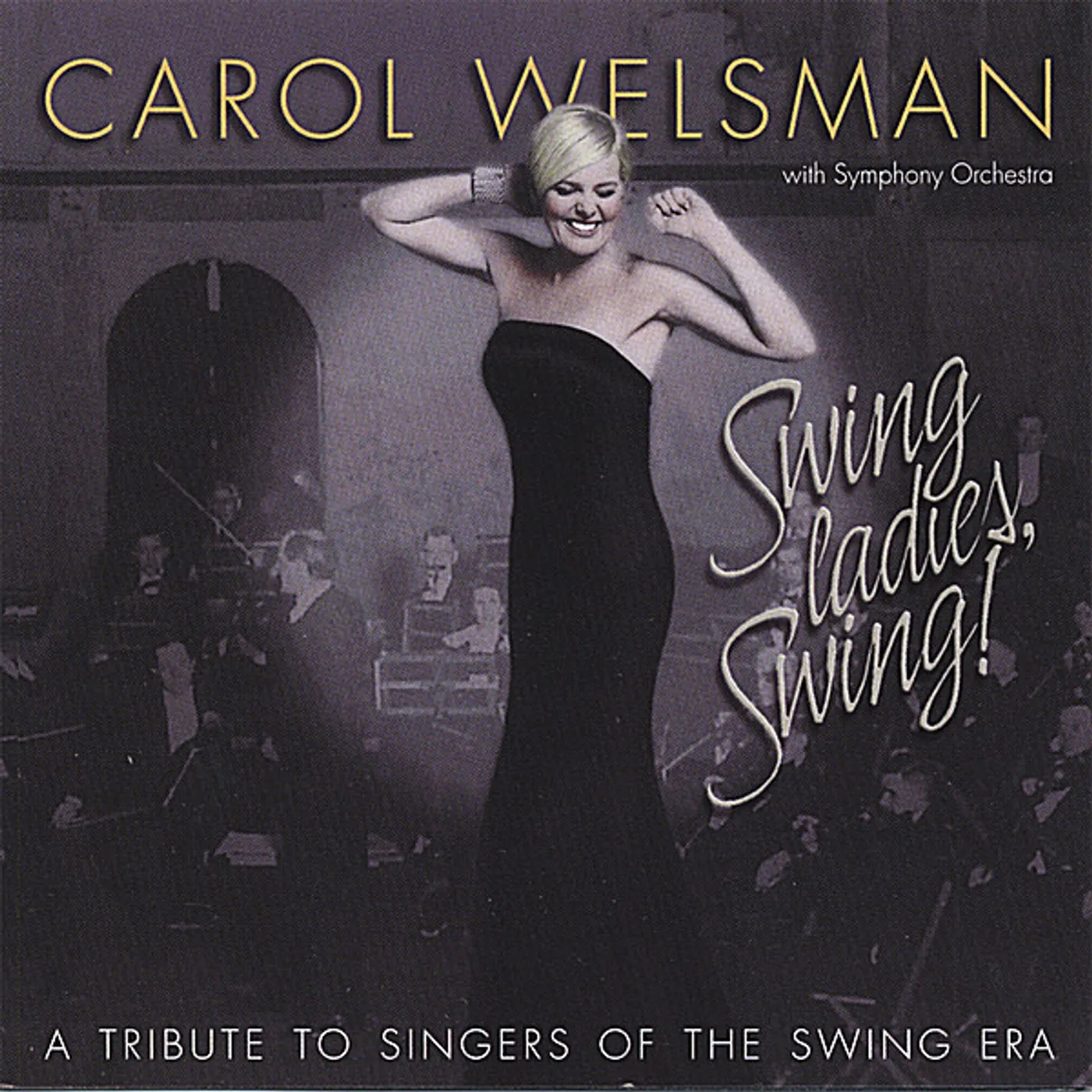 Carol Welsman SWING LADIES SWING CD