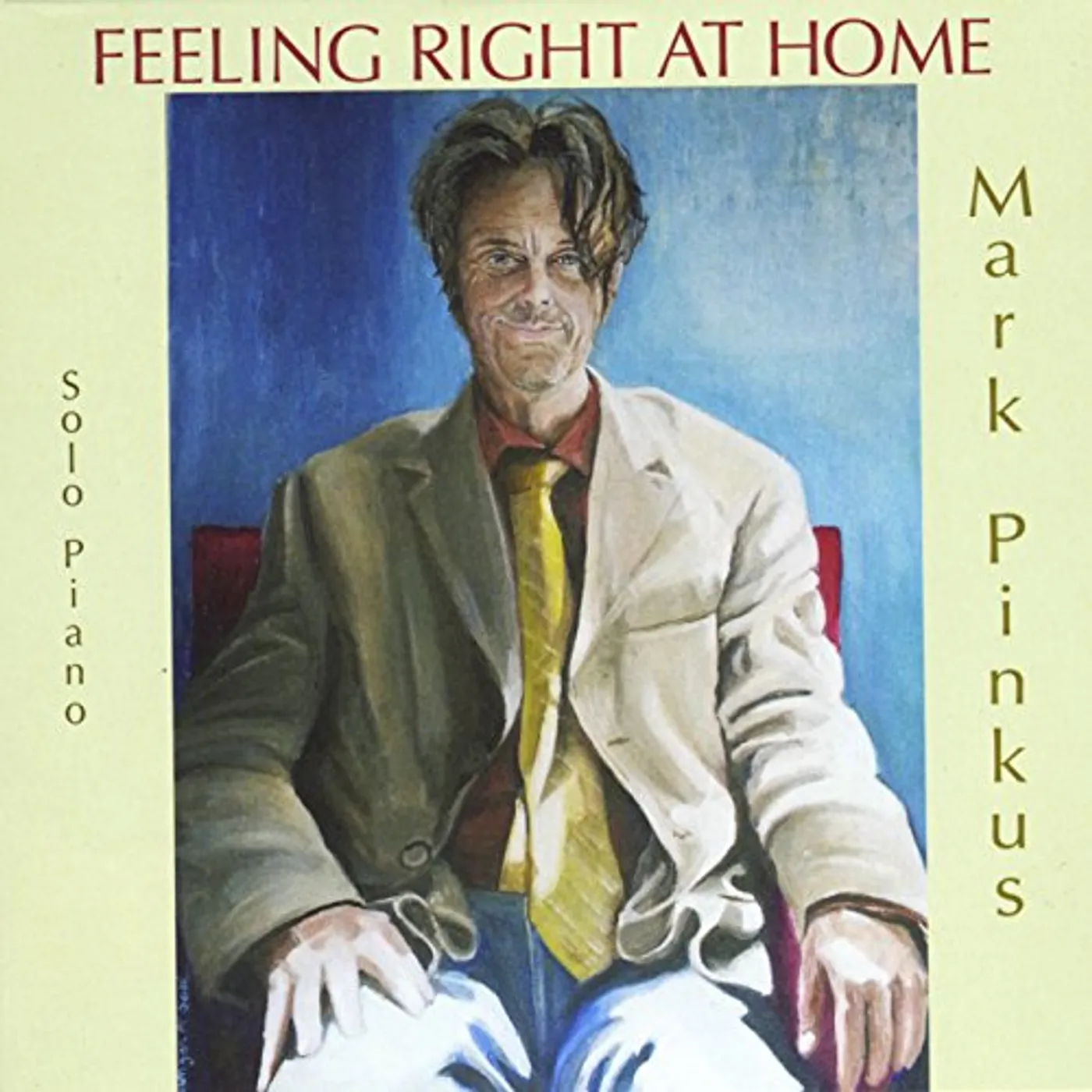 Mark Pinkus FEELING RIGHT AT HOME CD