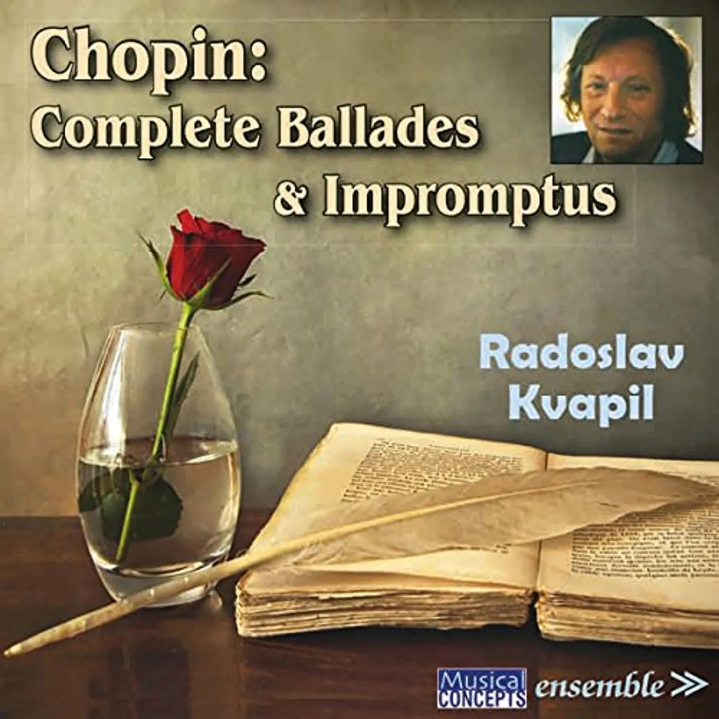 Radoslav Kvapil CHOPIN: COMPLETE BALLADES & IMPROMPTUS CD