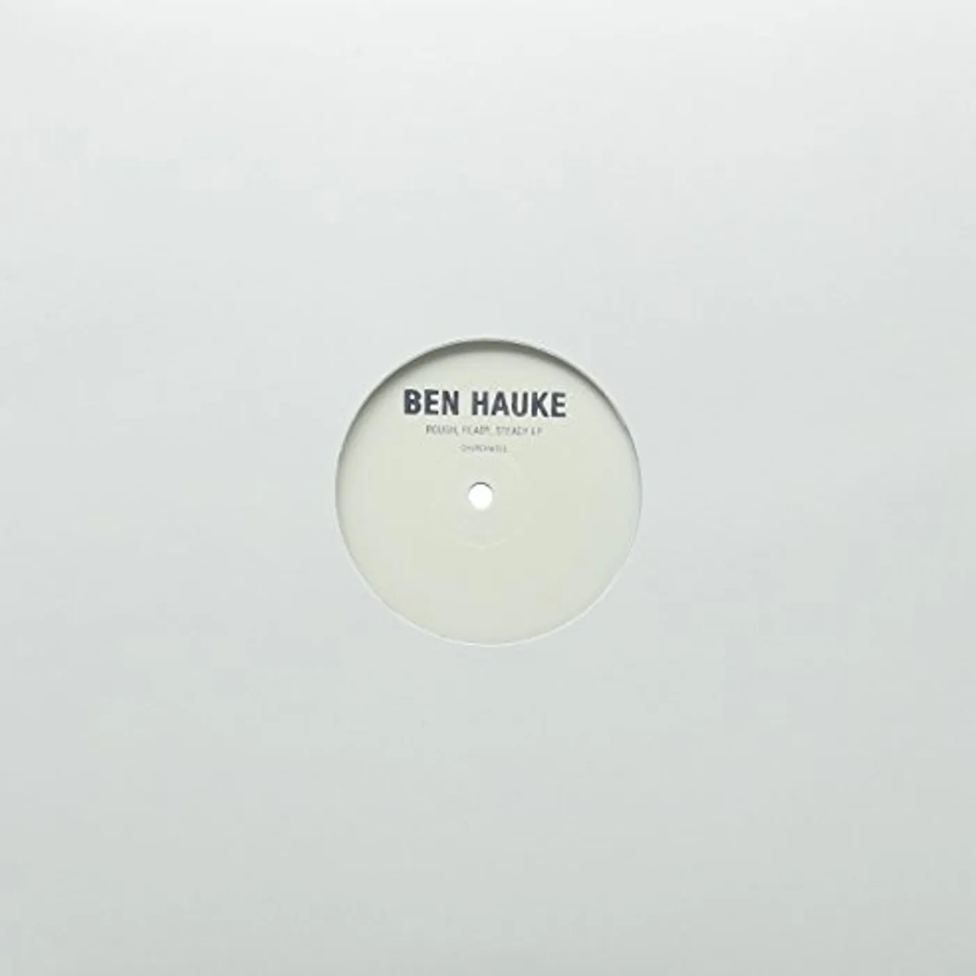 Ben Hauke ROUGH READY STEADY Vinyl Record