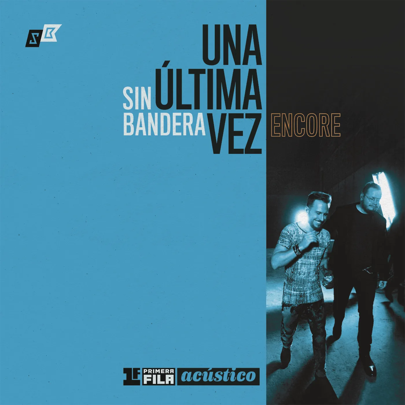 Sin Bandera PRIMERA FILA ACUSTICO: UNA ULTIMA VEZ - ENCORE CD