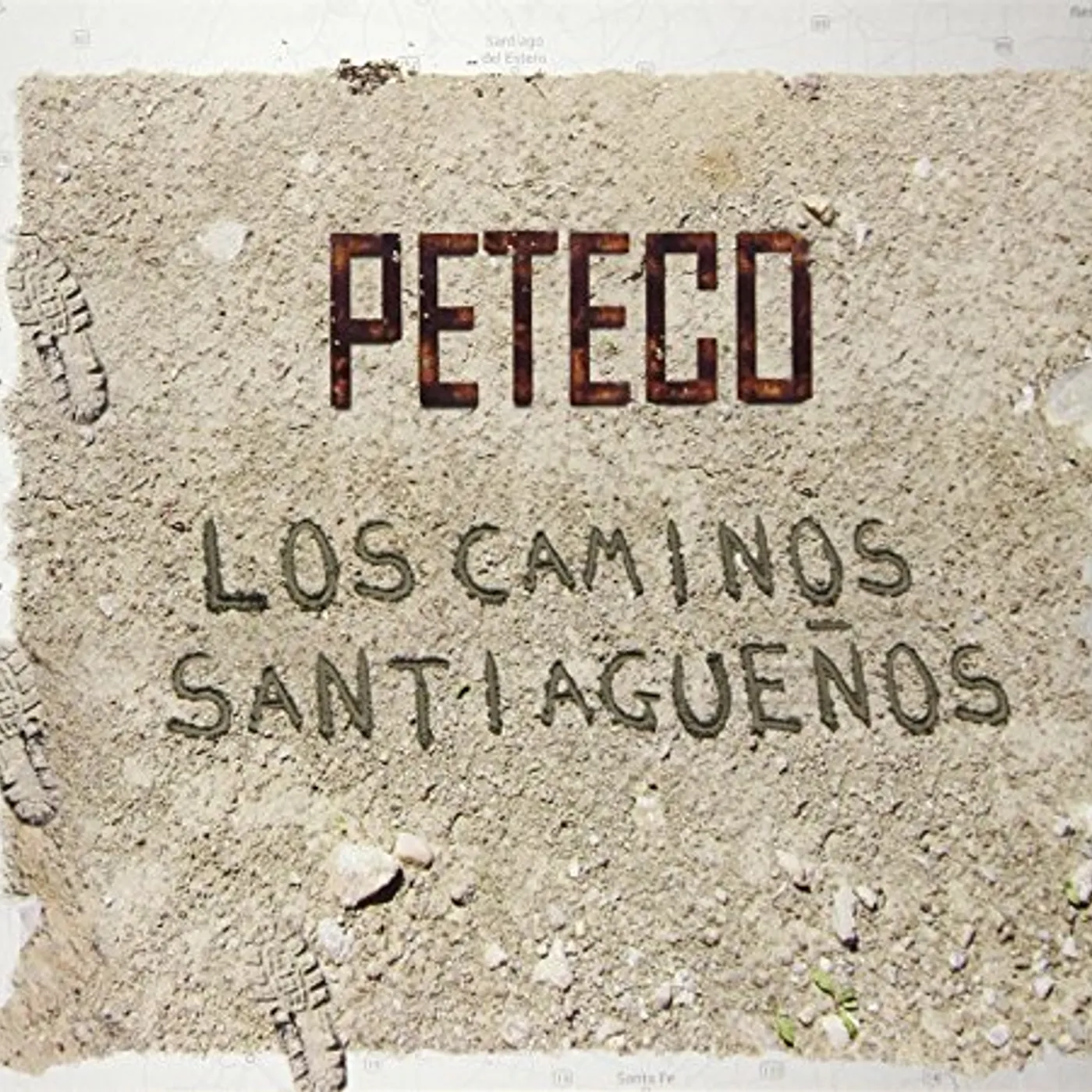 Peteco Carabajal LOS CAMINOS SANTIAGUEÐOS CD