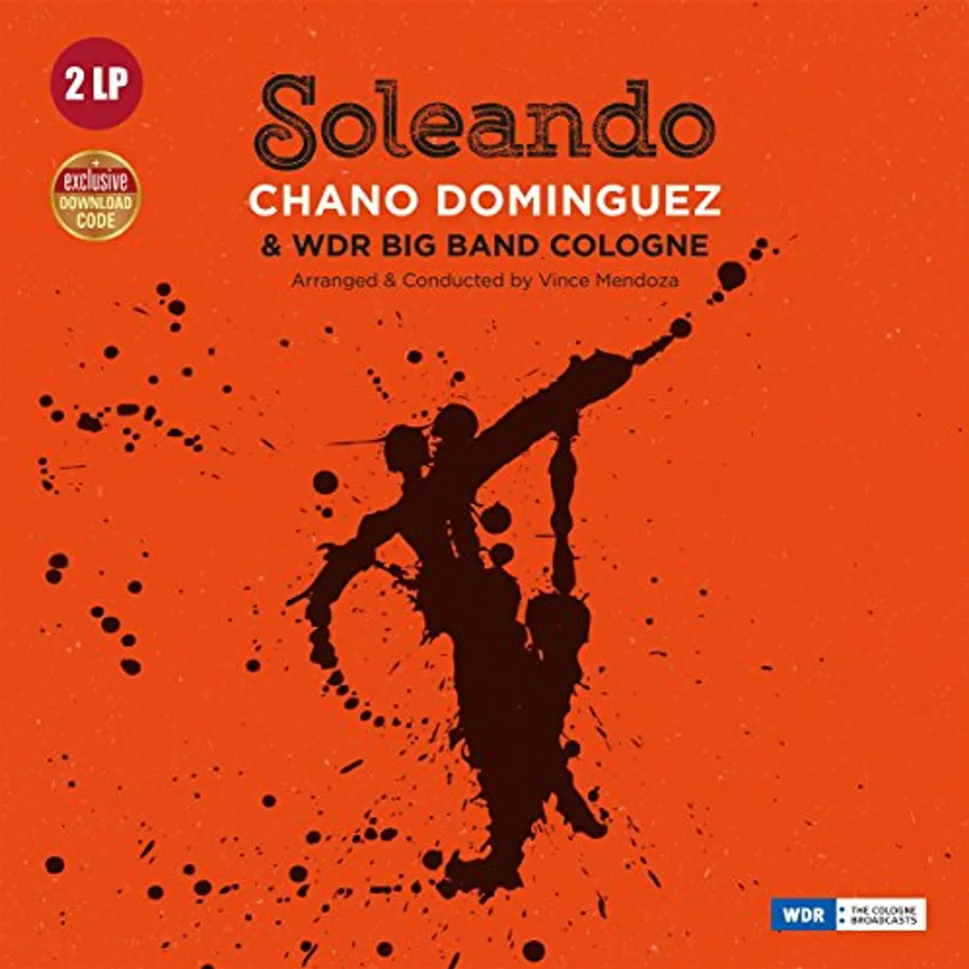 Chano Dominguez SOLEANDO WITH WDR BIG BAND COLOGNE Vinyl Record