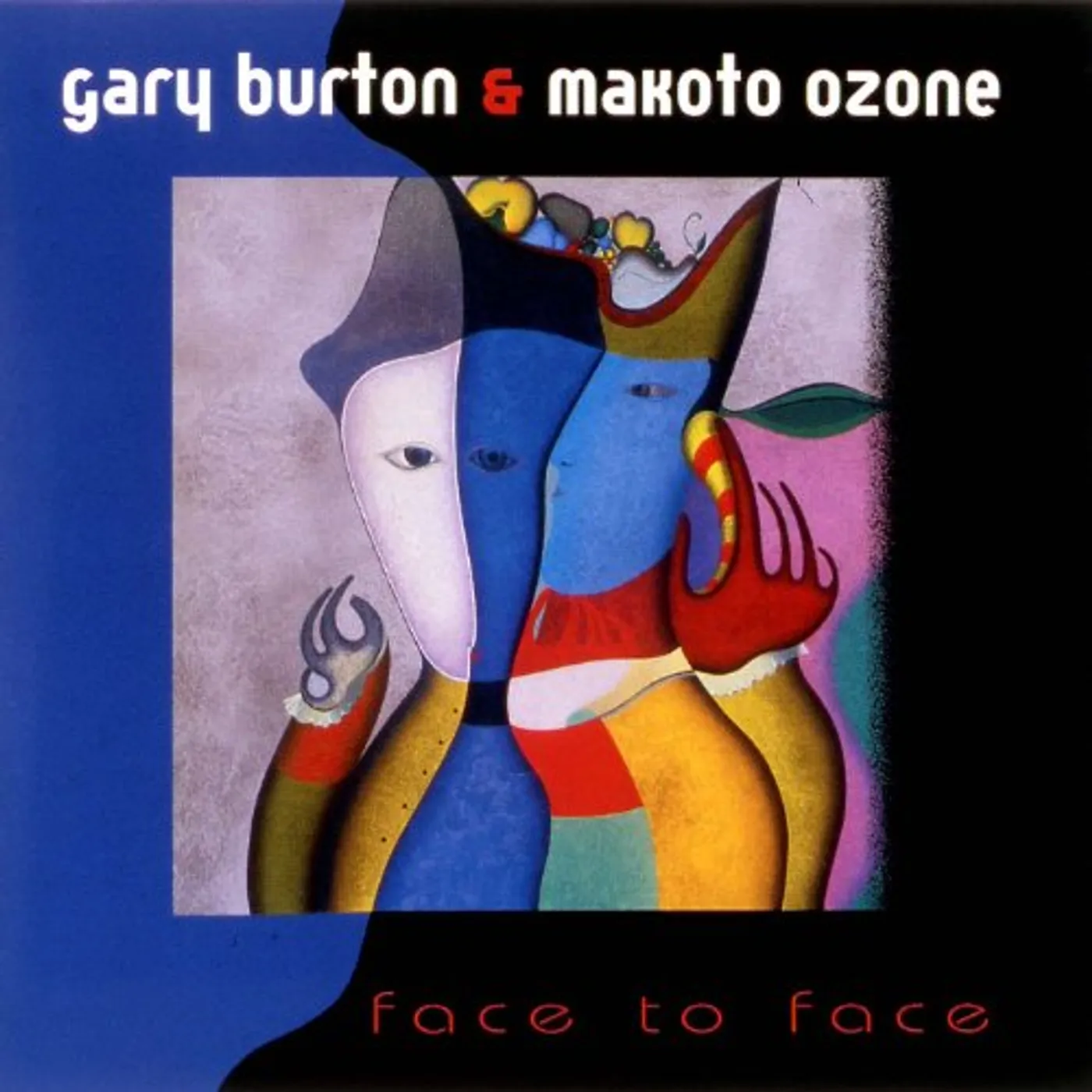 Gary Burton FACE TO FACE (& OZONE MAKOTO) CD
