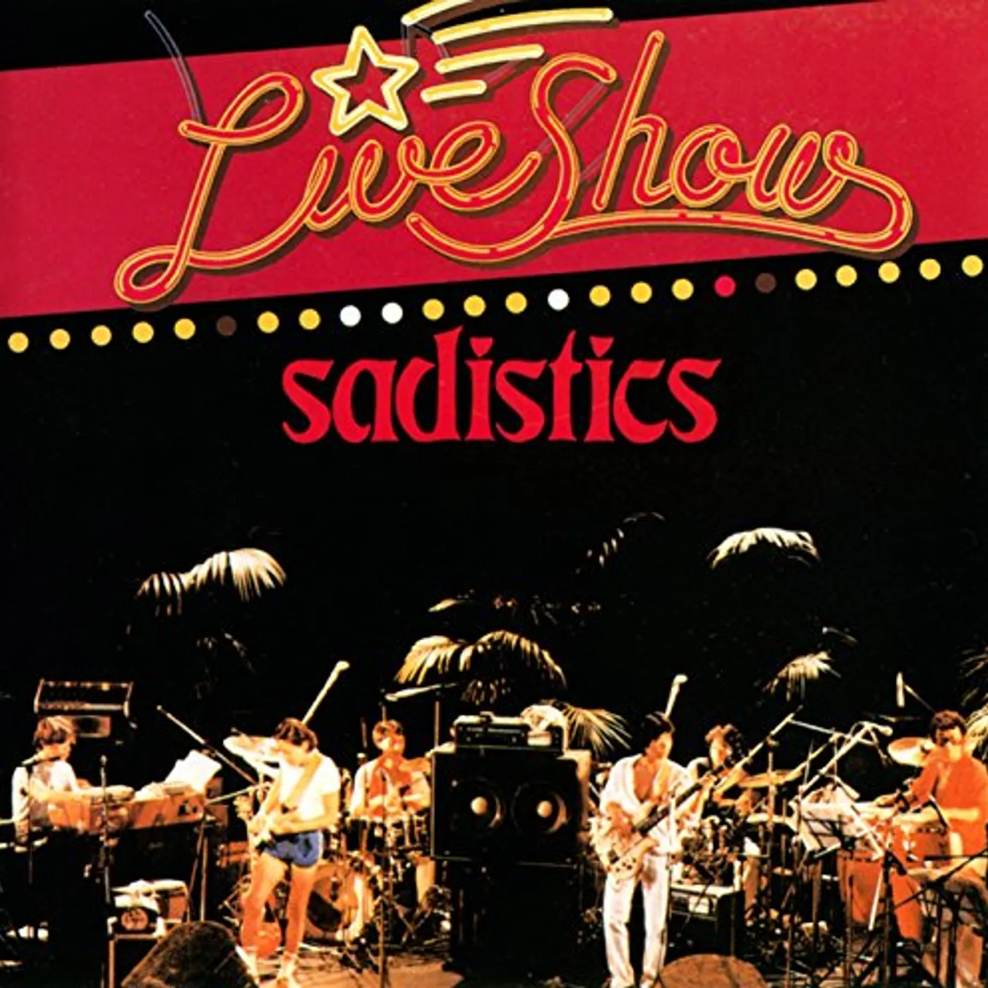 Sadistics LIVE SHOW CD