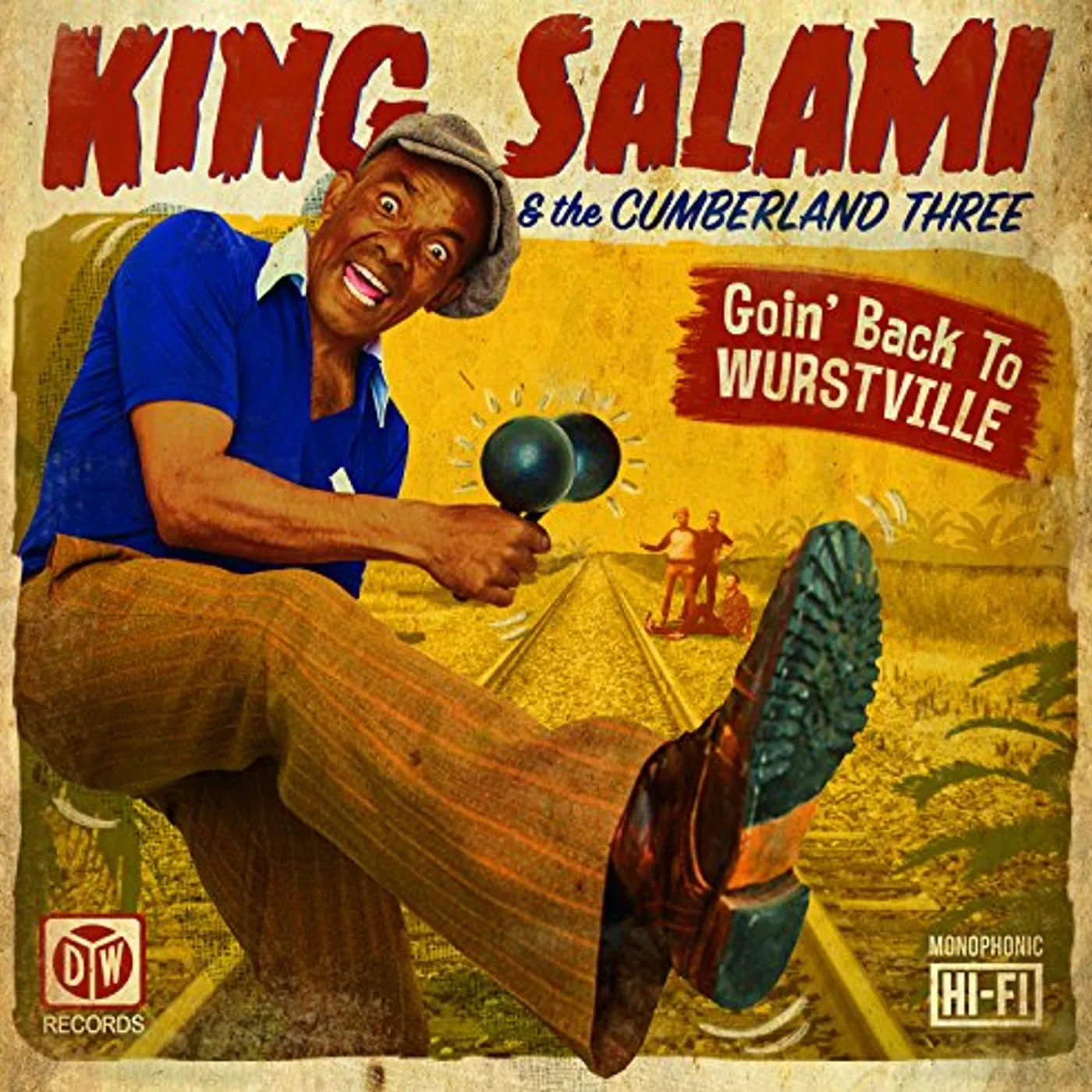 King Salami & The Cumberland 3 GOIN BACK TO WURSTVILLE CD