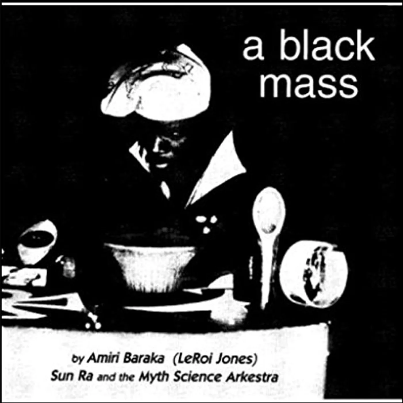 Sun Ra And His Myth Science Arkestra A BLACK MASS CD