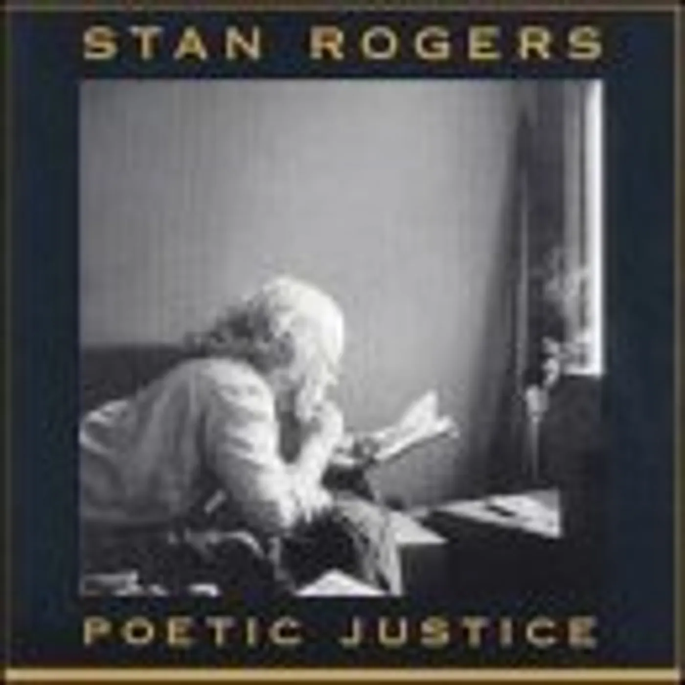 Stan Rogers POETIC JUSTICE CD