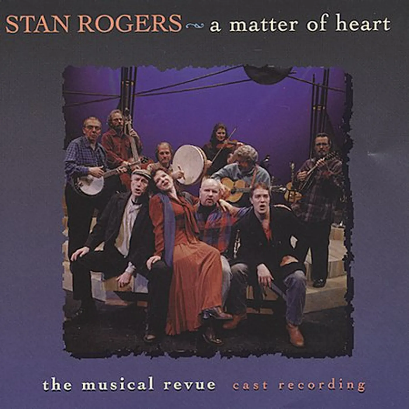 Stan Rogers A MATTER OF HEART CD