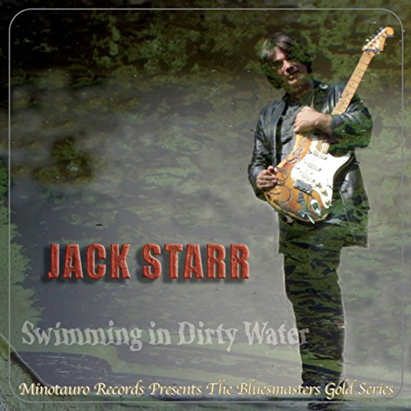Jack Starr SWIMMING IN DIRTY WATER CD