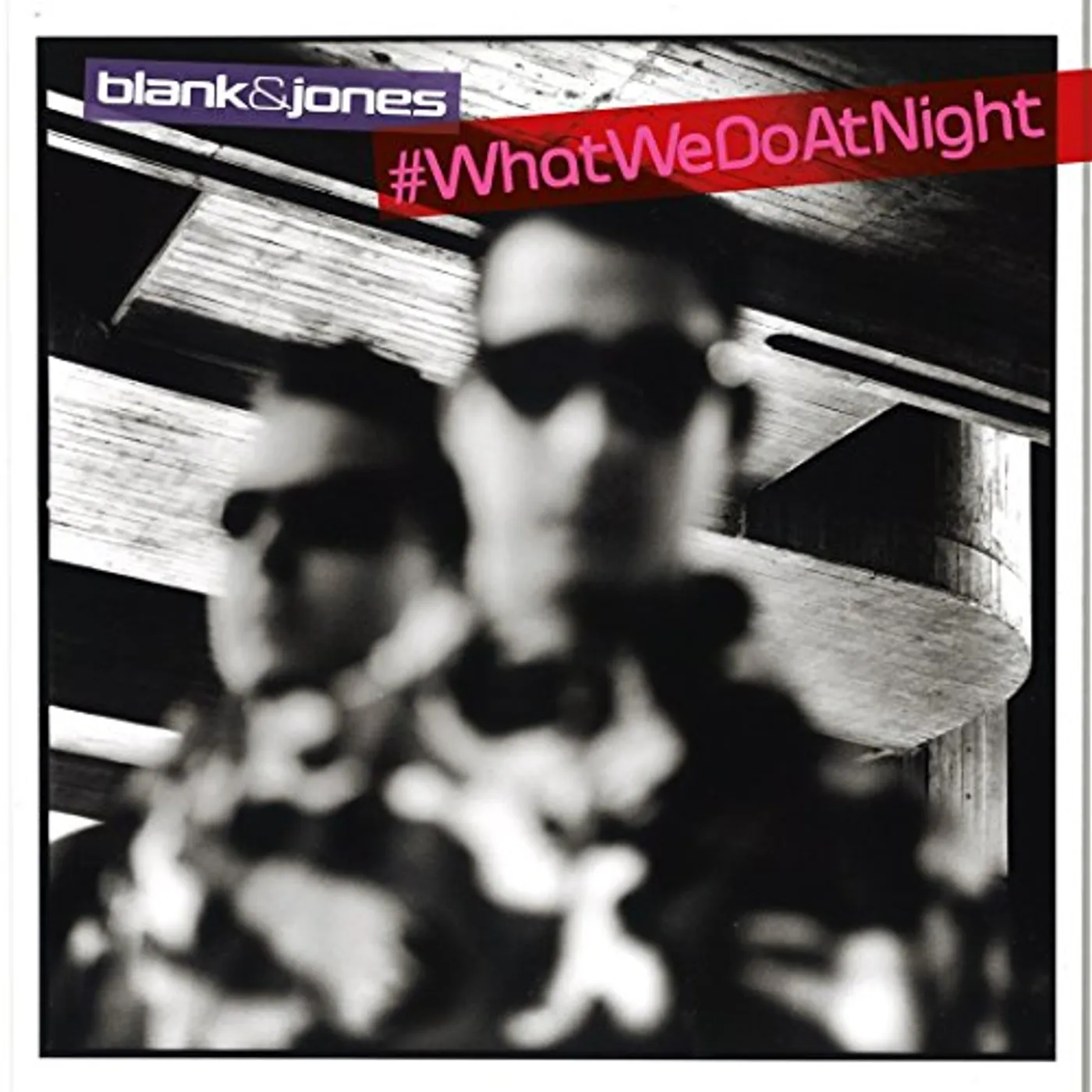 Blank & Jones #WHATWEDOATNIGHT: SPECIAL EDITION CD