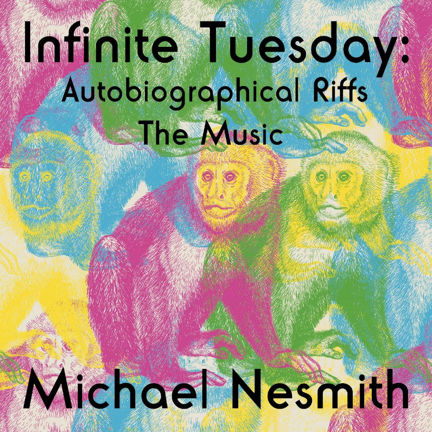 Michael Nesmith INFINITE TUESDAY: AUTOBIOGRAPHICAL RIFFS THE MUSIC CD