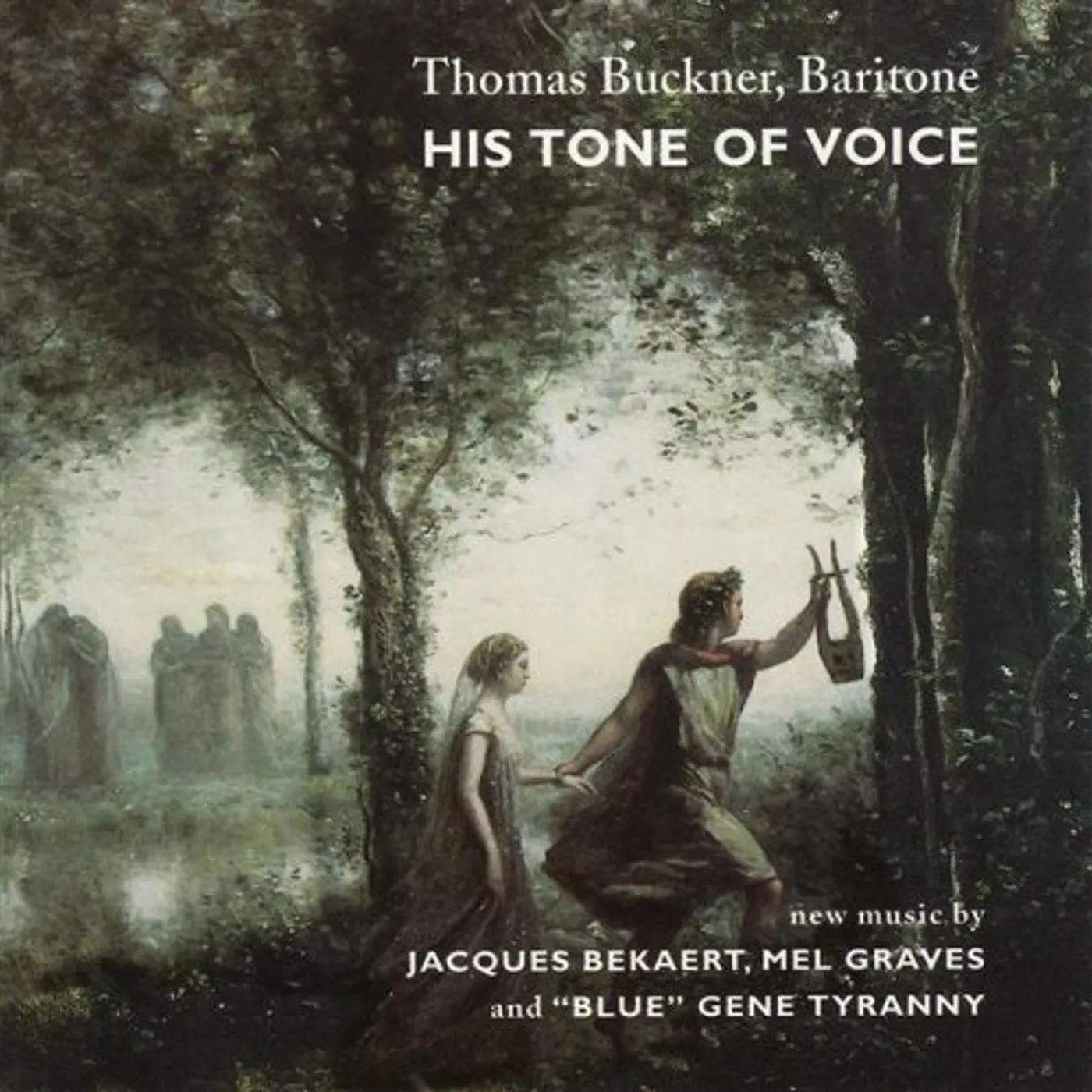 Thomas Buckner HIS TONE OF VOICE CD