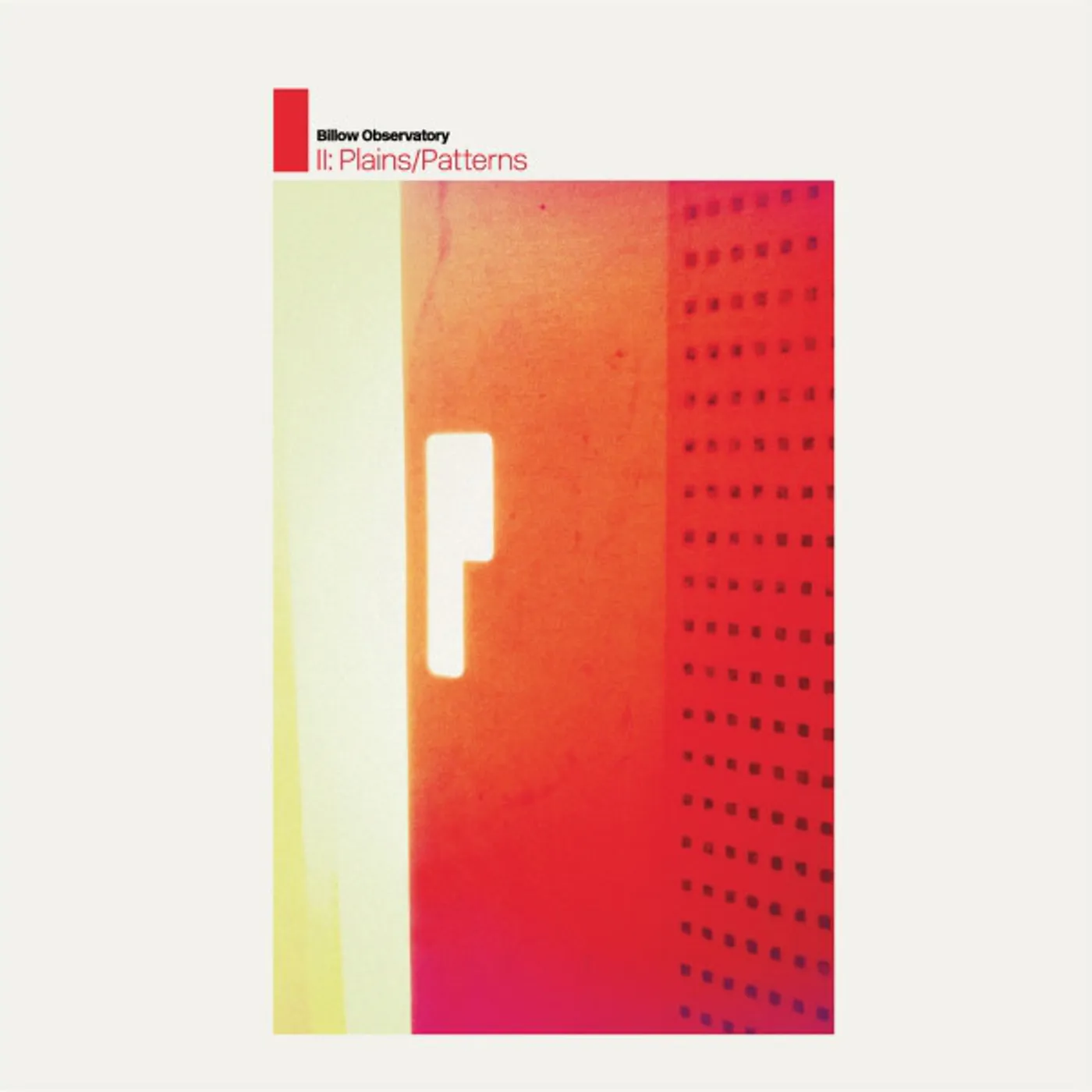 Billow Observatory II: PLAINS / PATTERNS Vinyl Record