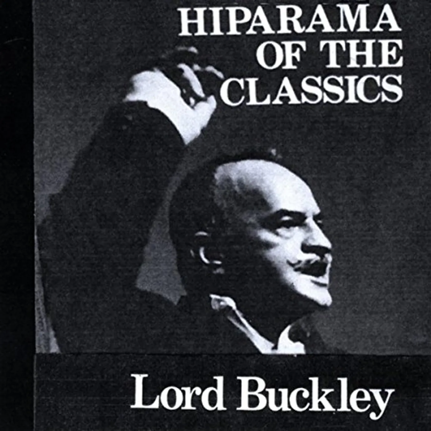 Lord Buckley HIPARAMA OF THE CLASSICS CD
