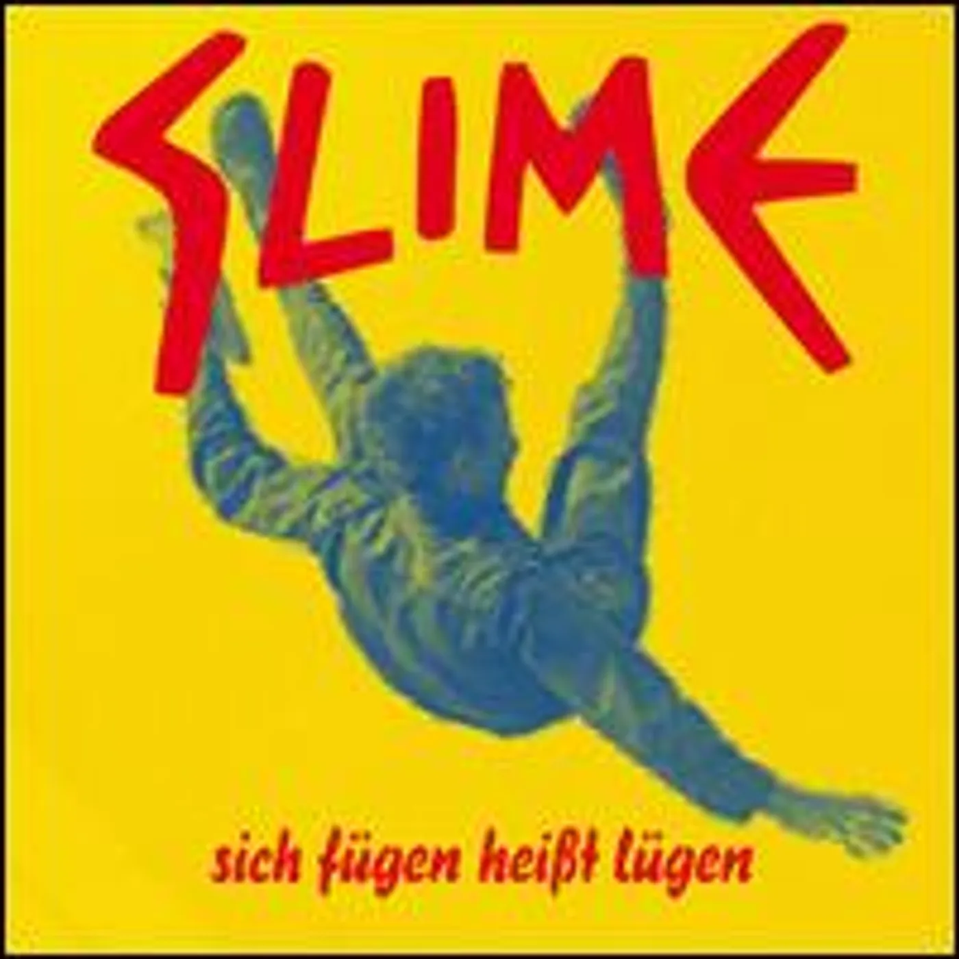 Slime SICH FUGEN HEIBT LUGEN CD