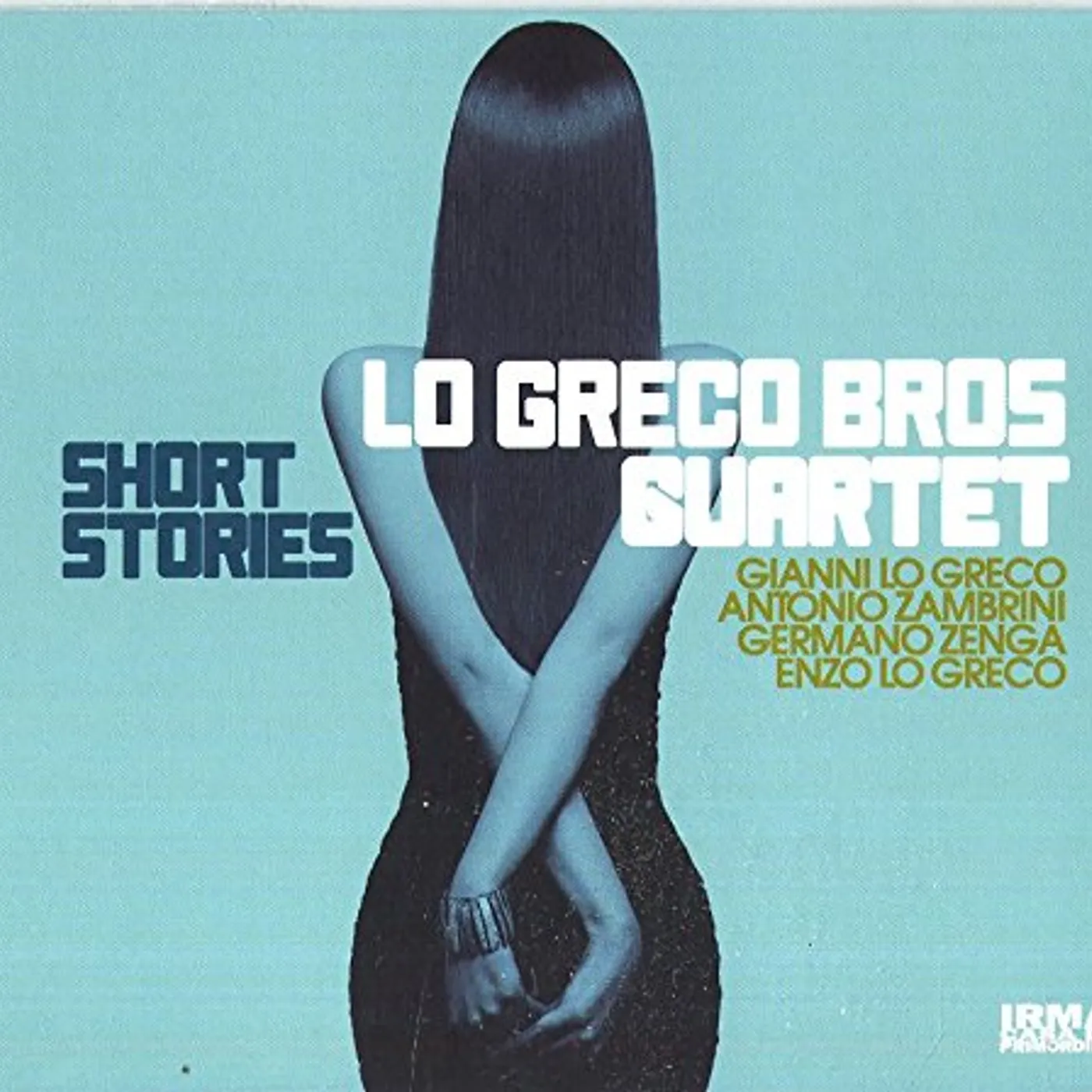 Lo Greco Bros Quartet SHORT STORIES CD