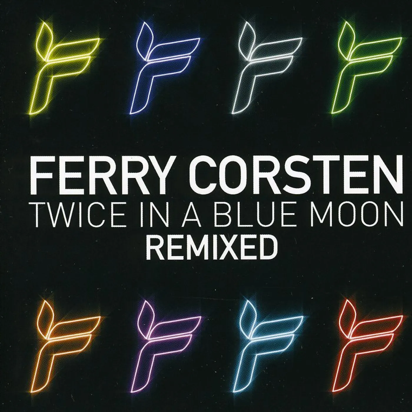Ferry Corsten TWICE IN A BLUE MOON (REMIXED) CD