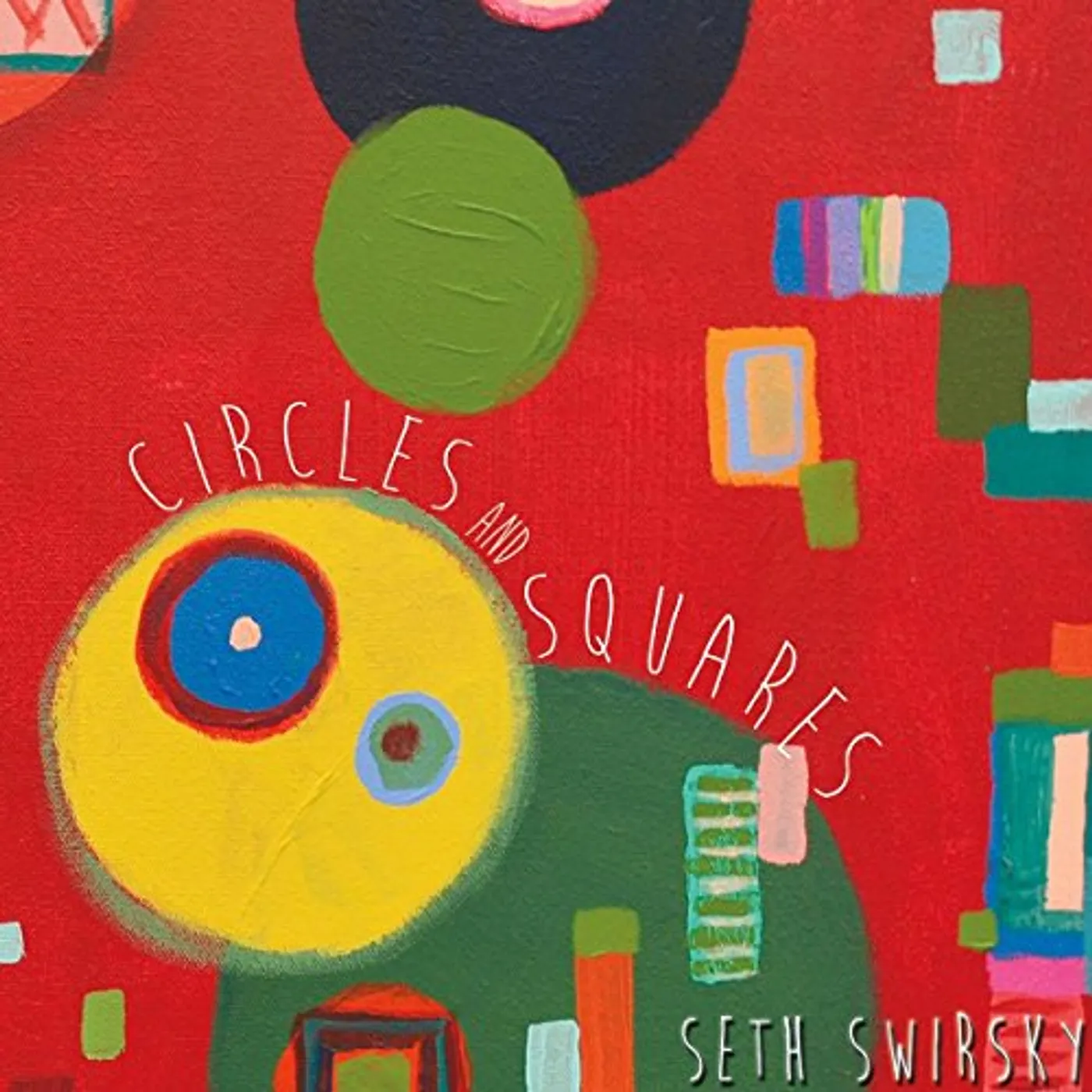 Seth Swirsky Circles and Squares Vinyl Record
