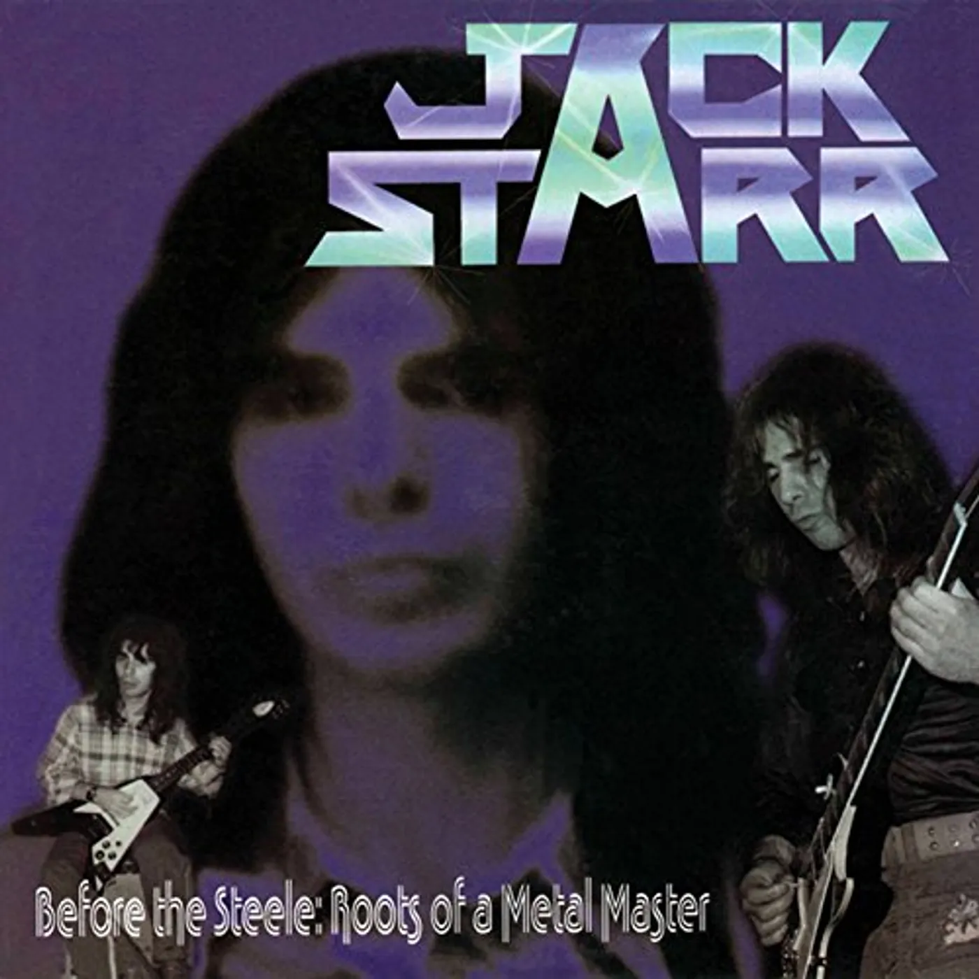 Jack Starr BEFORE THE STEEL: ROOTS OF A METAL MASTER CD