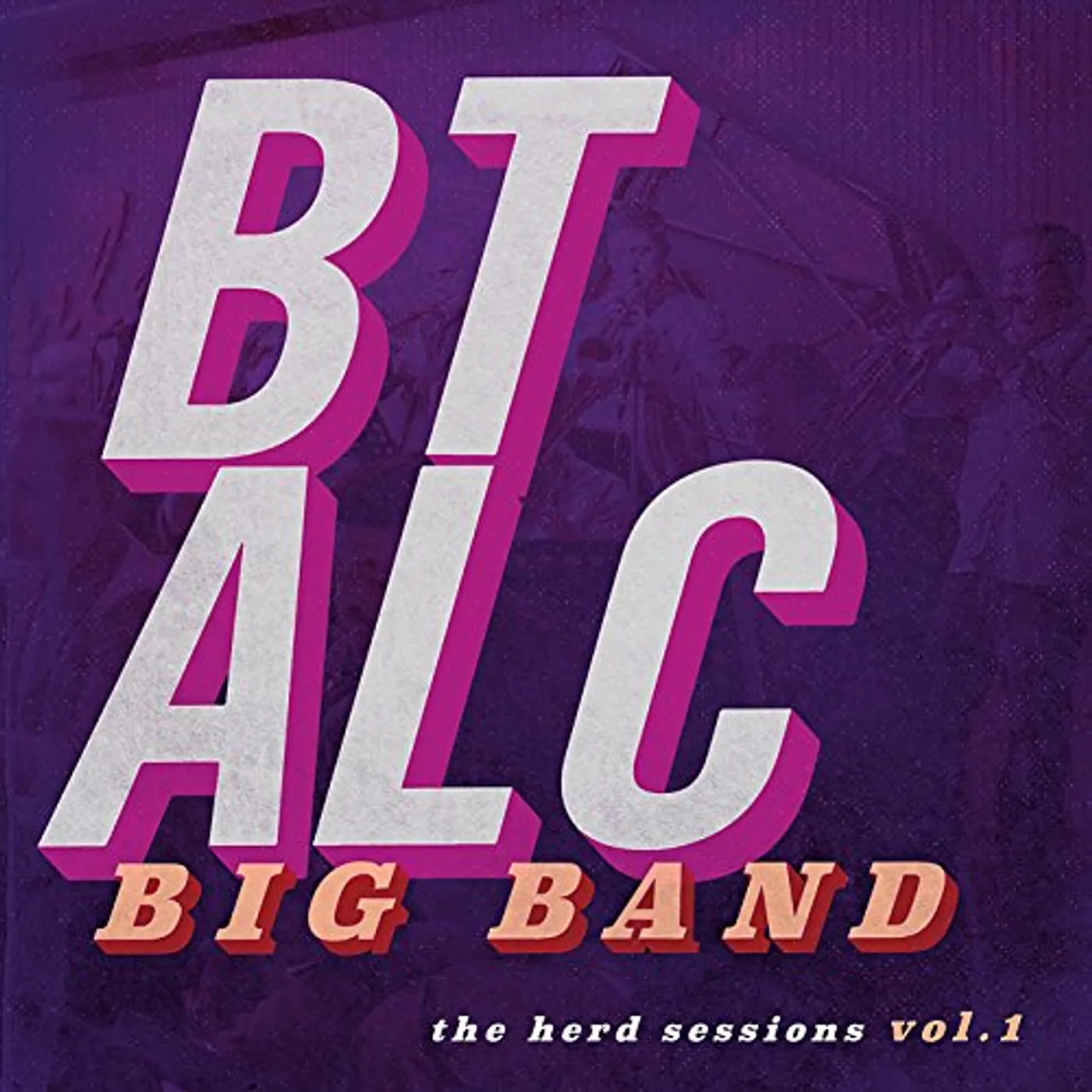 BT ALC Big Band HERD SESSIONS 1 CD