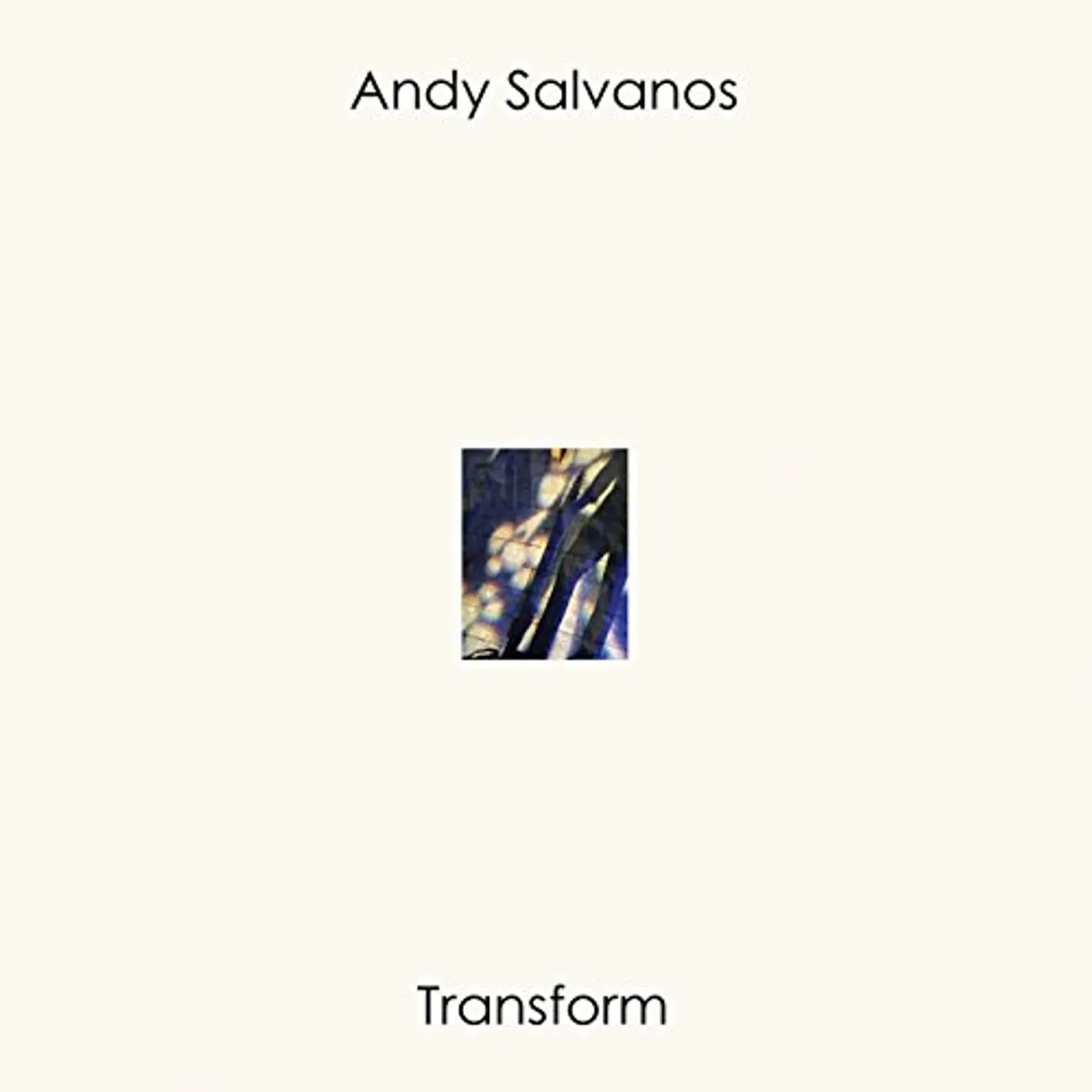 Andy Salvanos TRANSFORM CD