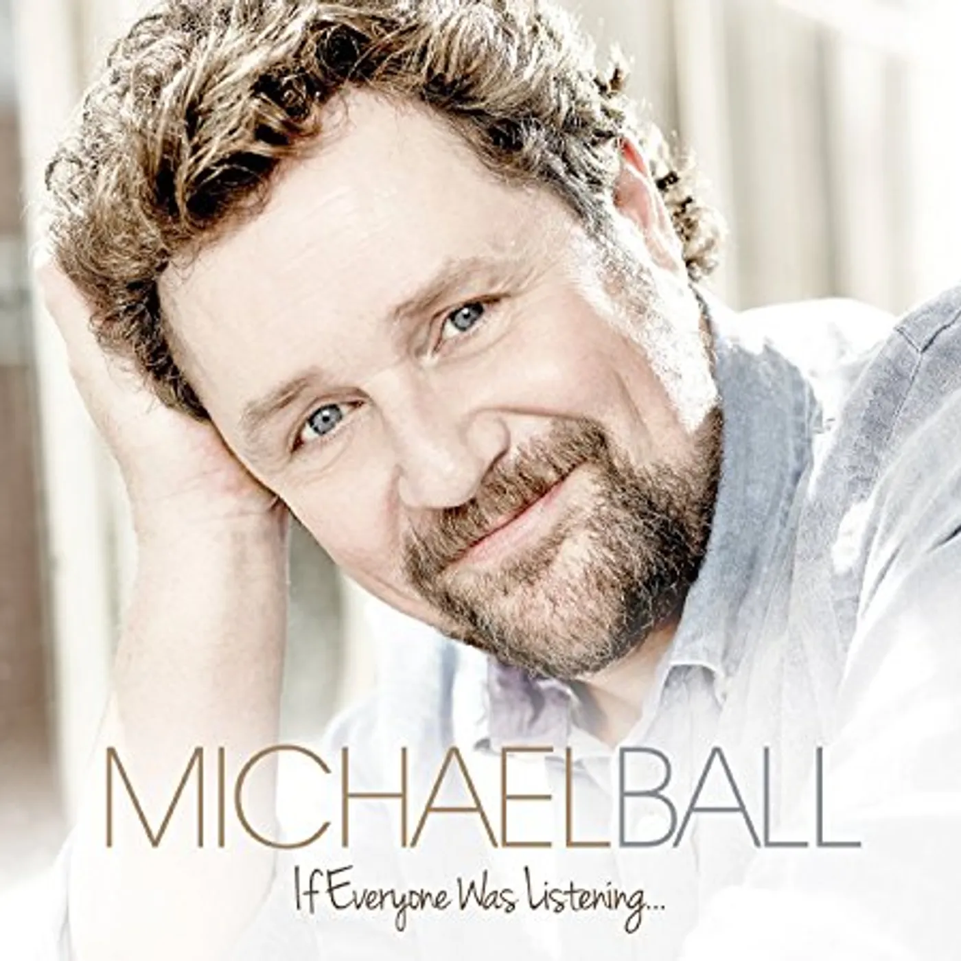 Michael Ball IF EVERYONE WAS LISTENING CD