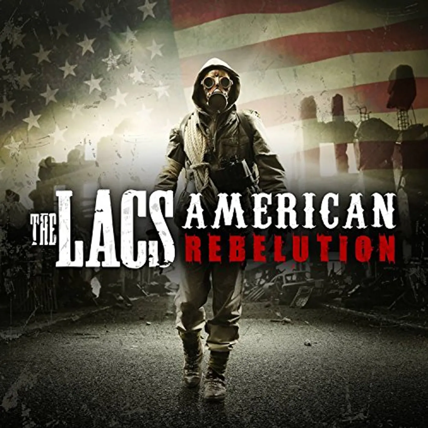 The Lacs AMERICAN REBELUTION CD